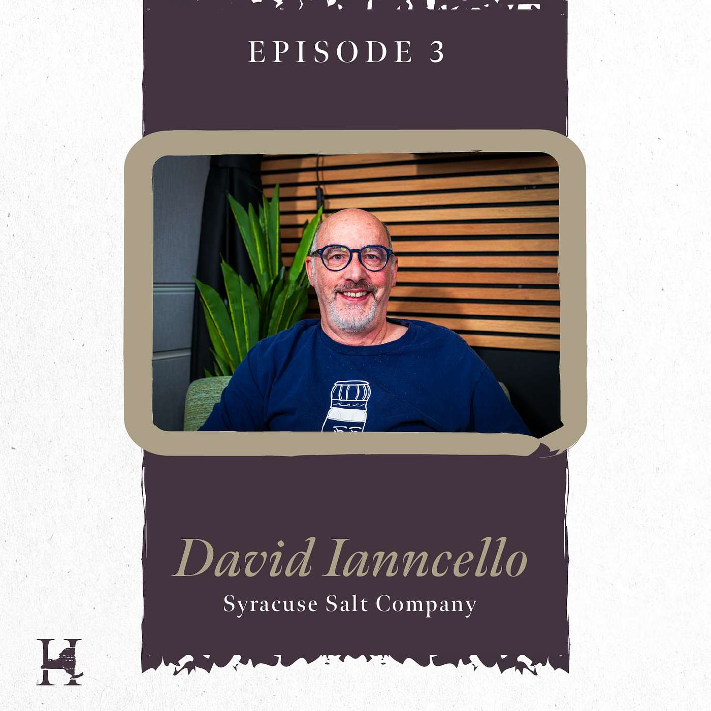 Episode 3:  A New Chapter in The Salt City – David Iannicello of Syracuse Salt Company episode artwork
