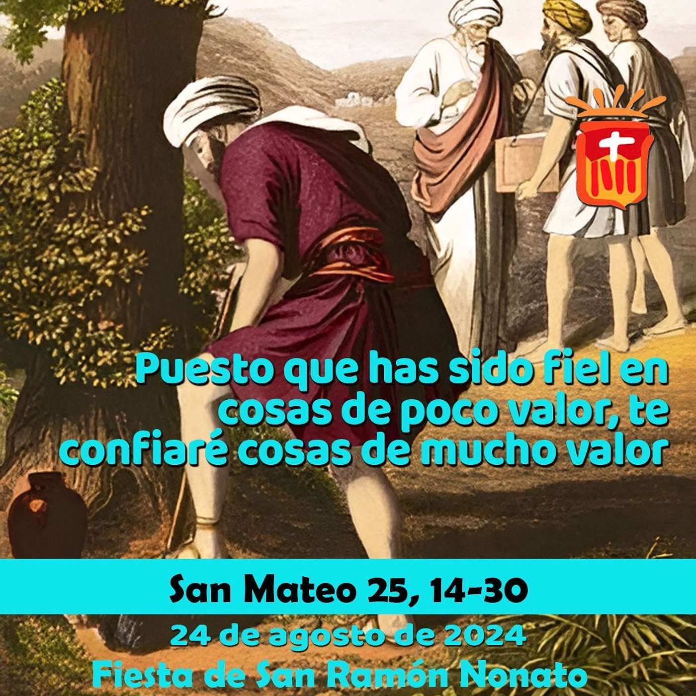2024-08-31 San Mateo 25, 14-30: Sábado XXI Ordinario.