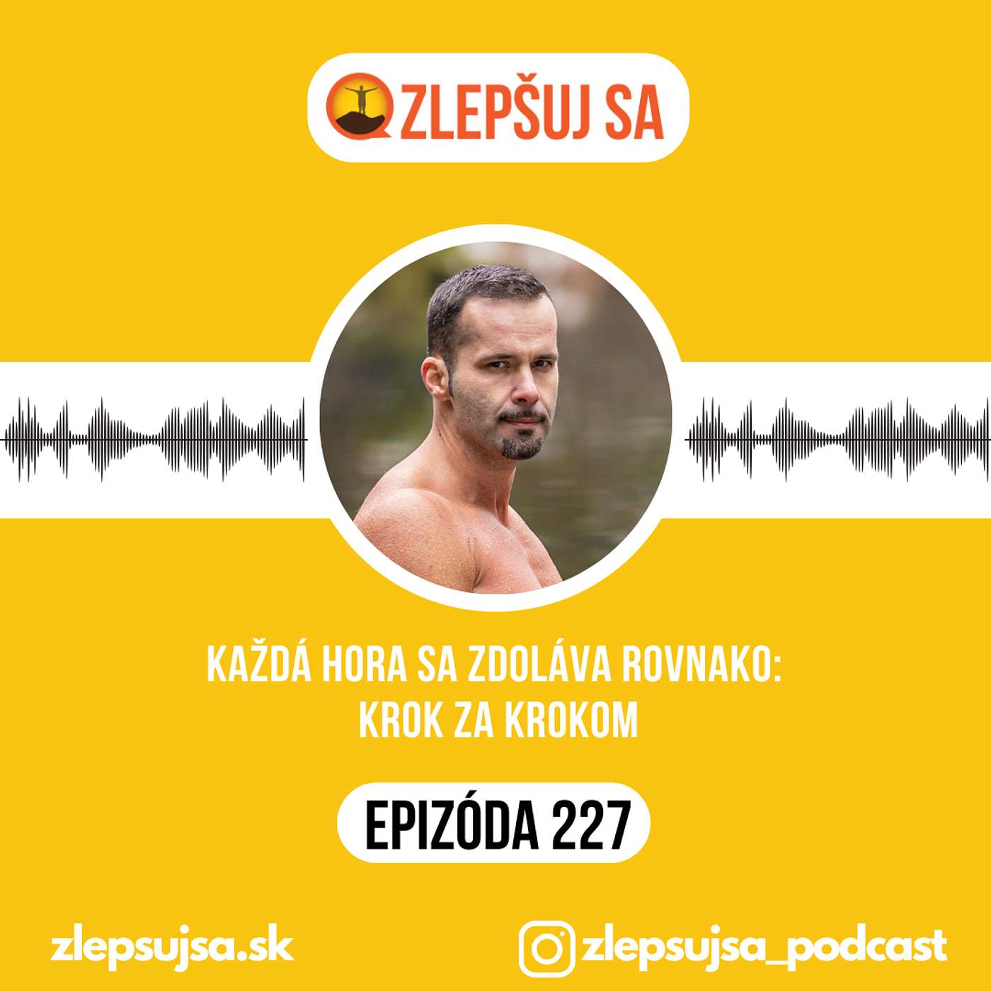 227. Každá hora sa zdoláva rovnako: krok za krokom episode artwork