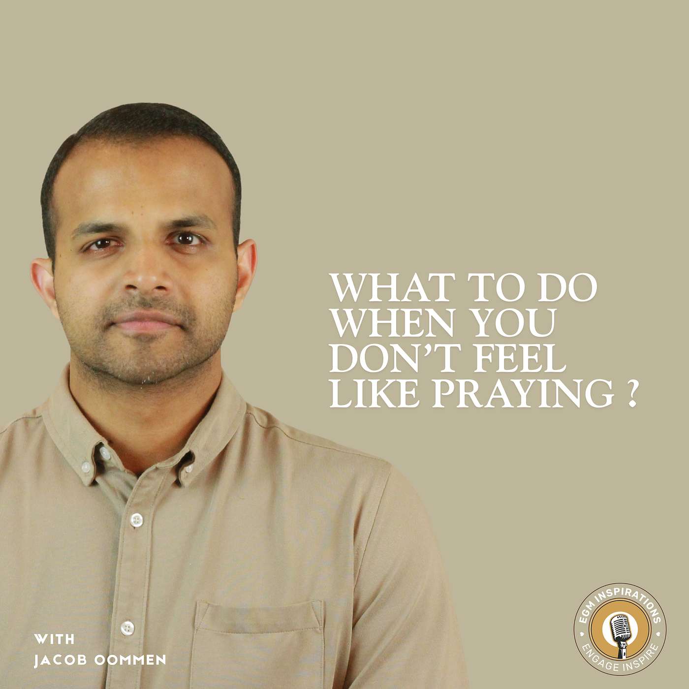 What to Do When You Don’t Feel Like Praying ?