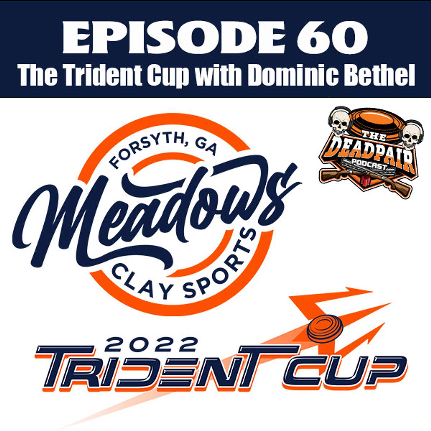 Episode 60, The Trident Cup with Dominic Bethel