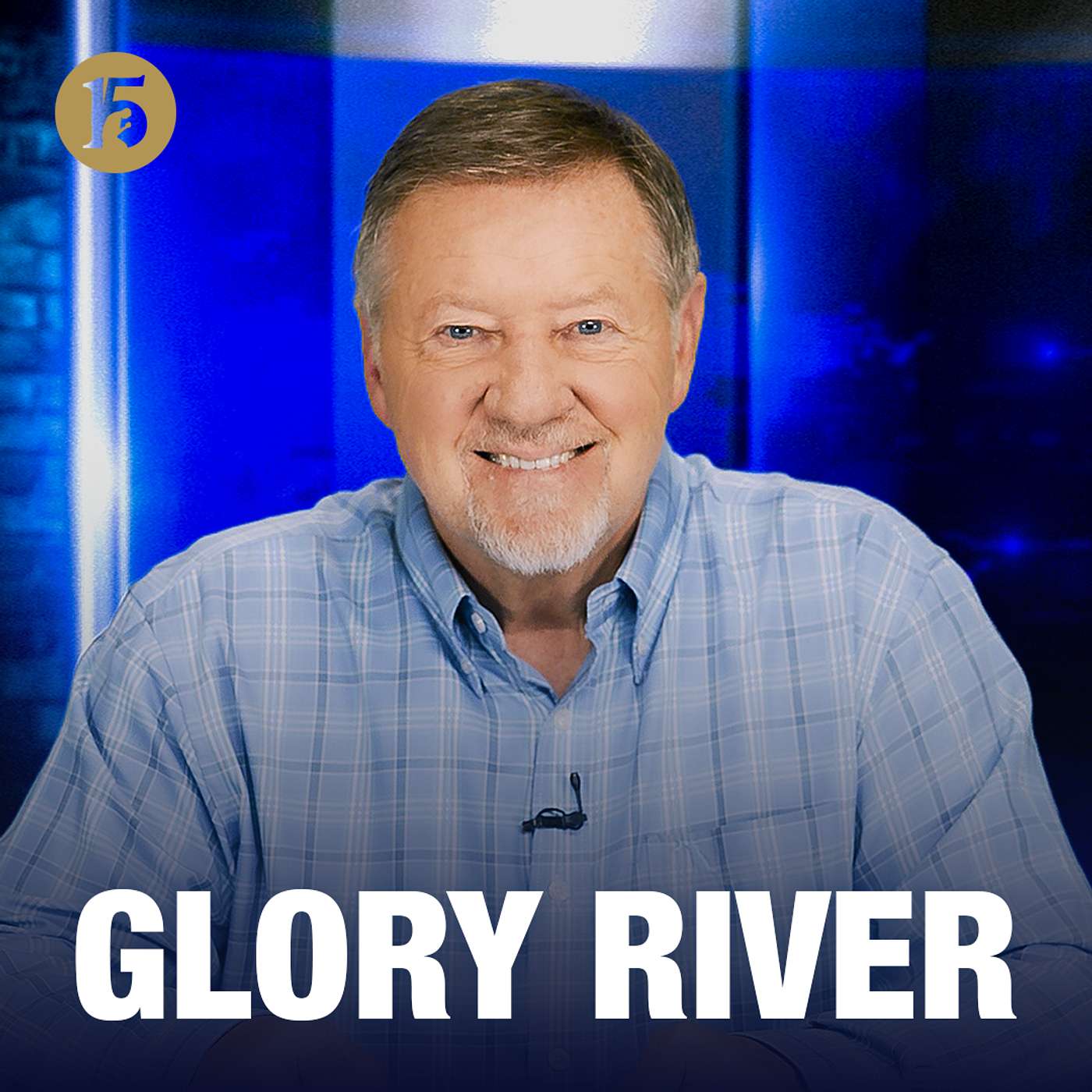 Glory River | Give Him 15: Daily Prayer with Dutch | August 7, 2026