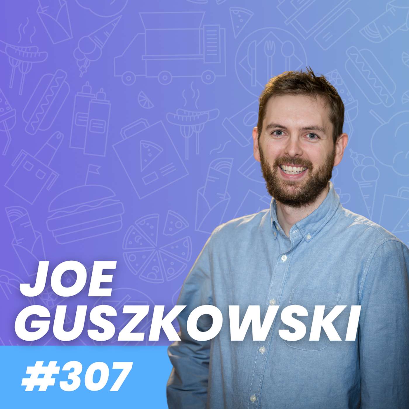 How Staffing and Efficiency Drive Restaurant Performance with Joe Guszkowski