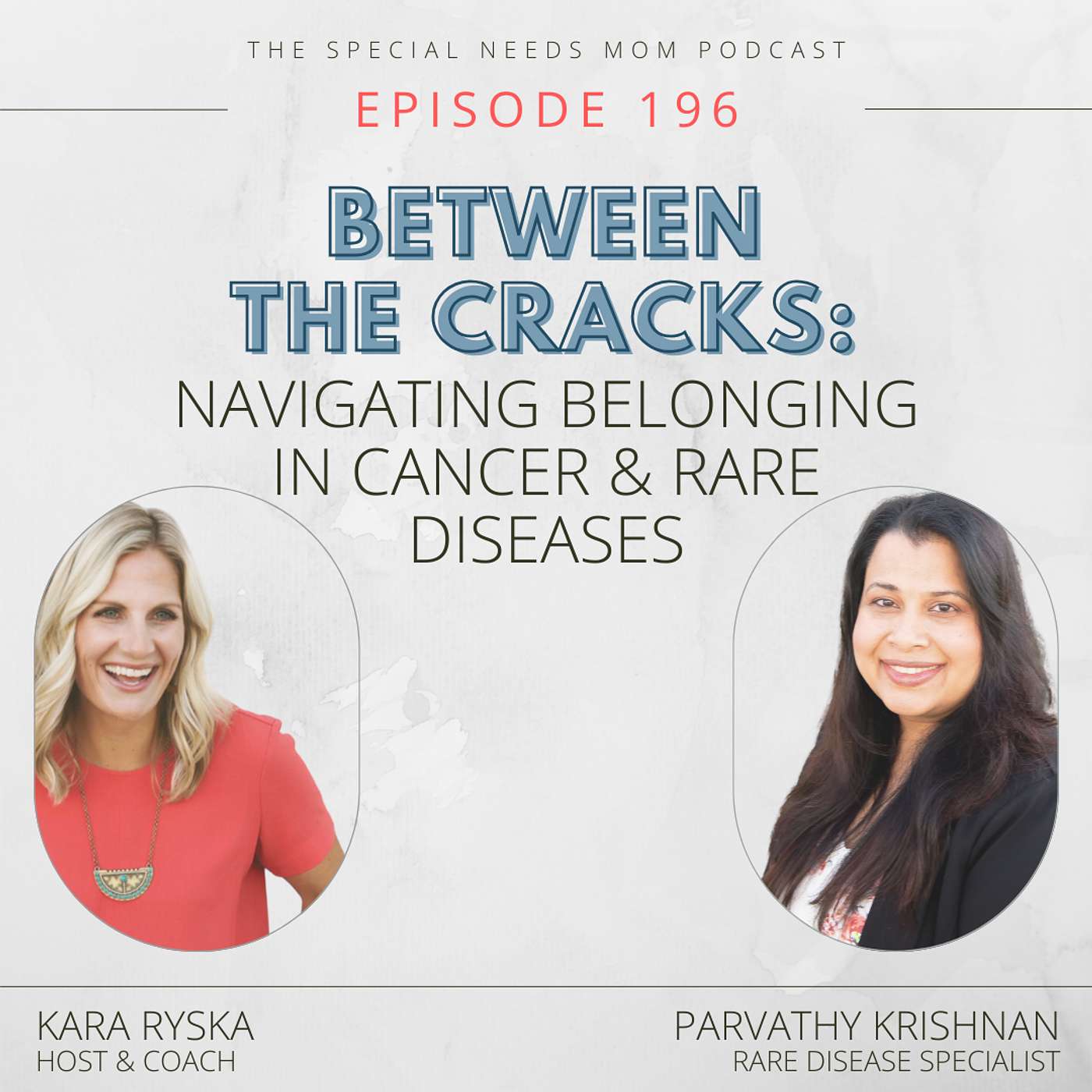 Between the Cracks: Navigating Belonging in Cancer and Rare Diseases with Parvathy Krishnan