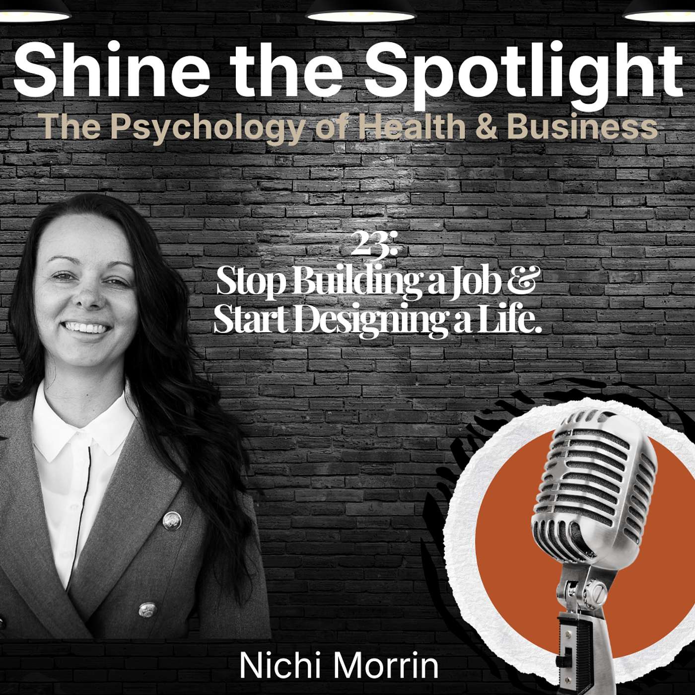 Shine the Spotlight: The Psychology of Health & Business