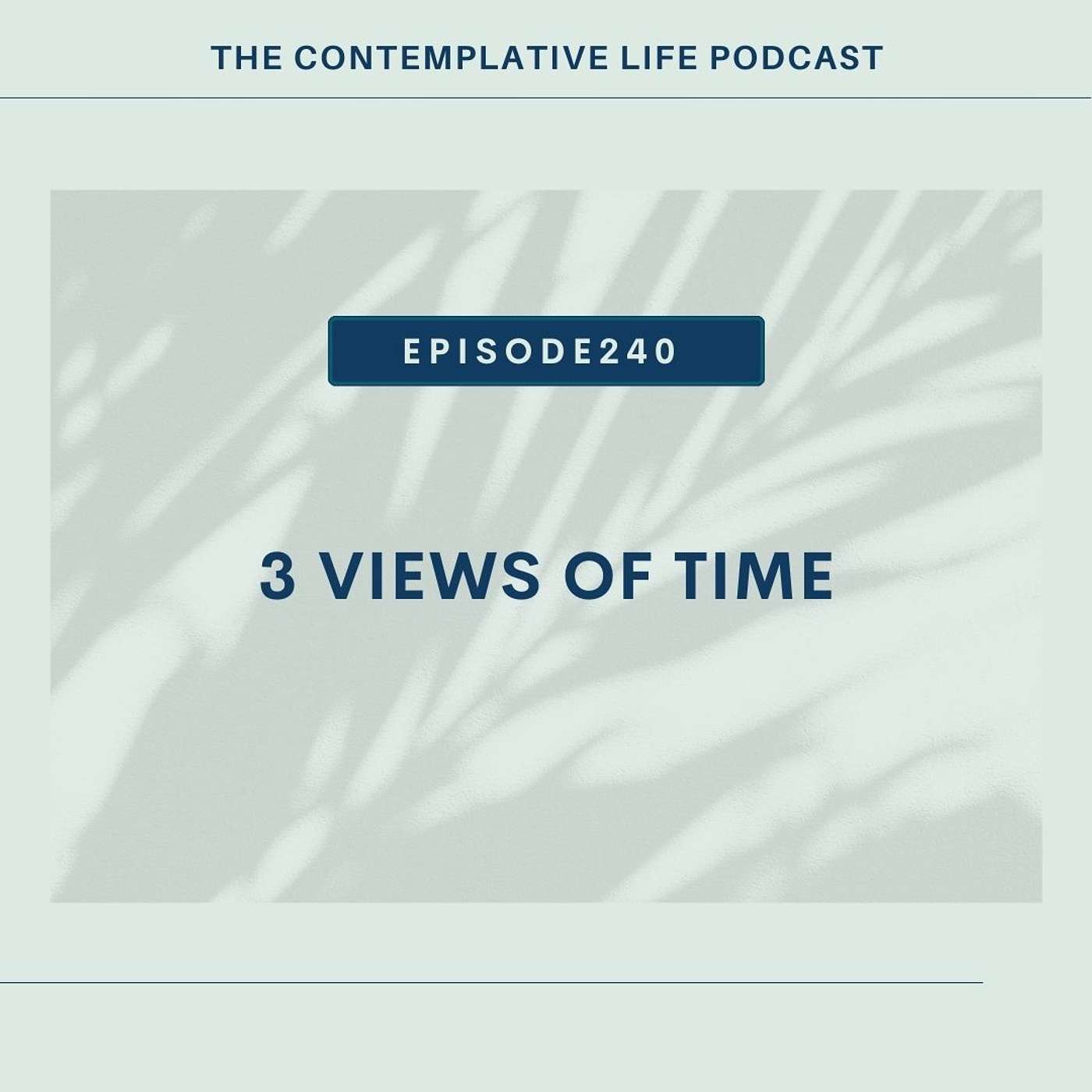 E 240   3 Views of Time