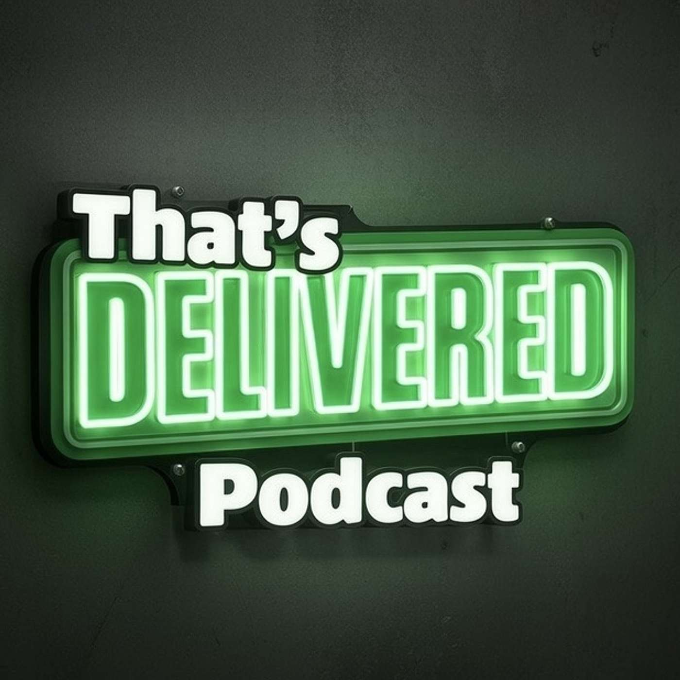 That’s Delivered Podcast