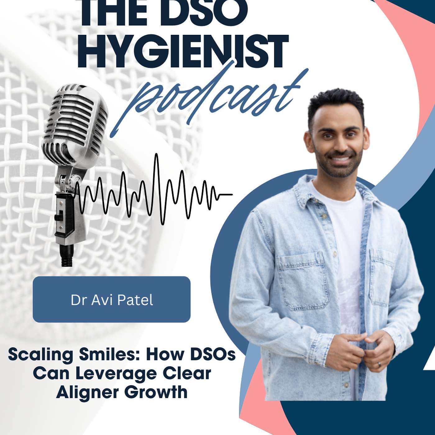 Scaling Smiles: How DSOs Can Leverage Clear Aligner Growth