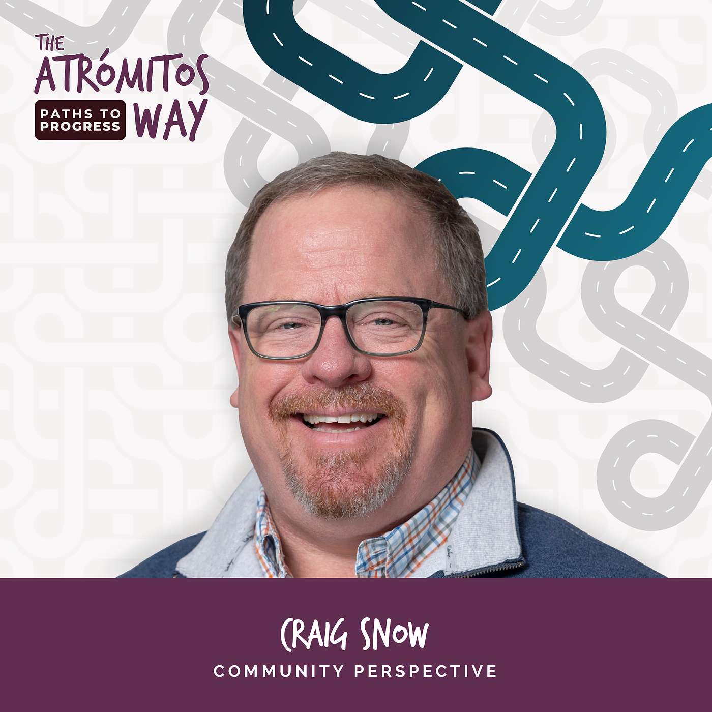 #017: Community Perspective: Support and Overcoming NIMBY: A Chat with Craig Snow