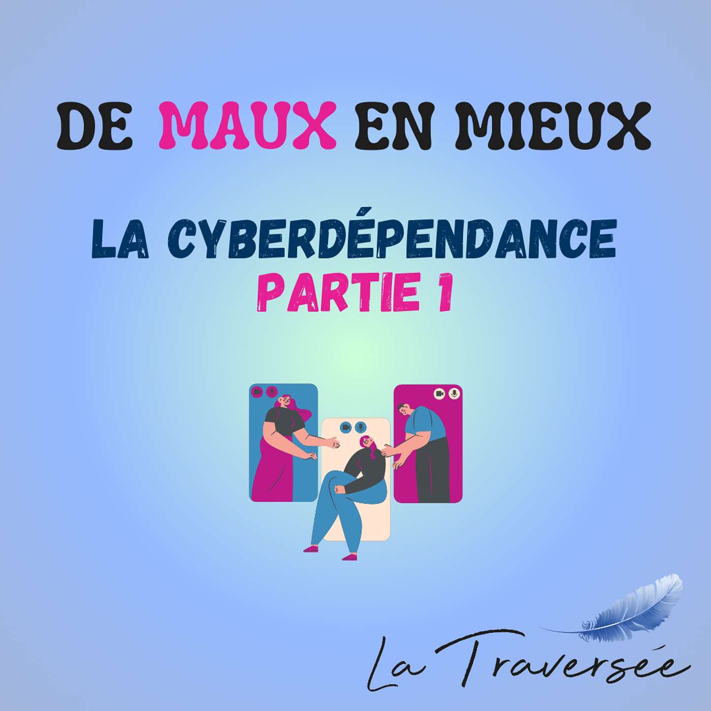 22. La cyberdépendance partie 1 episode artwork