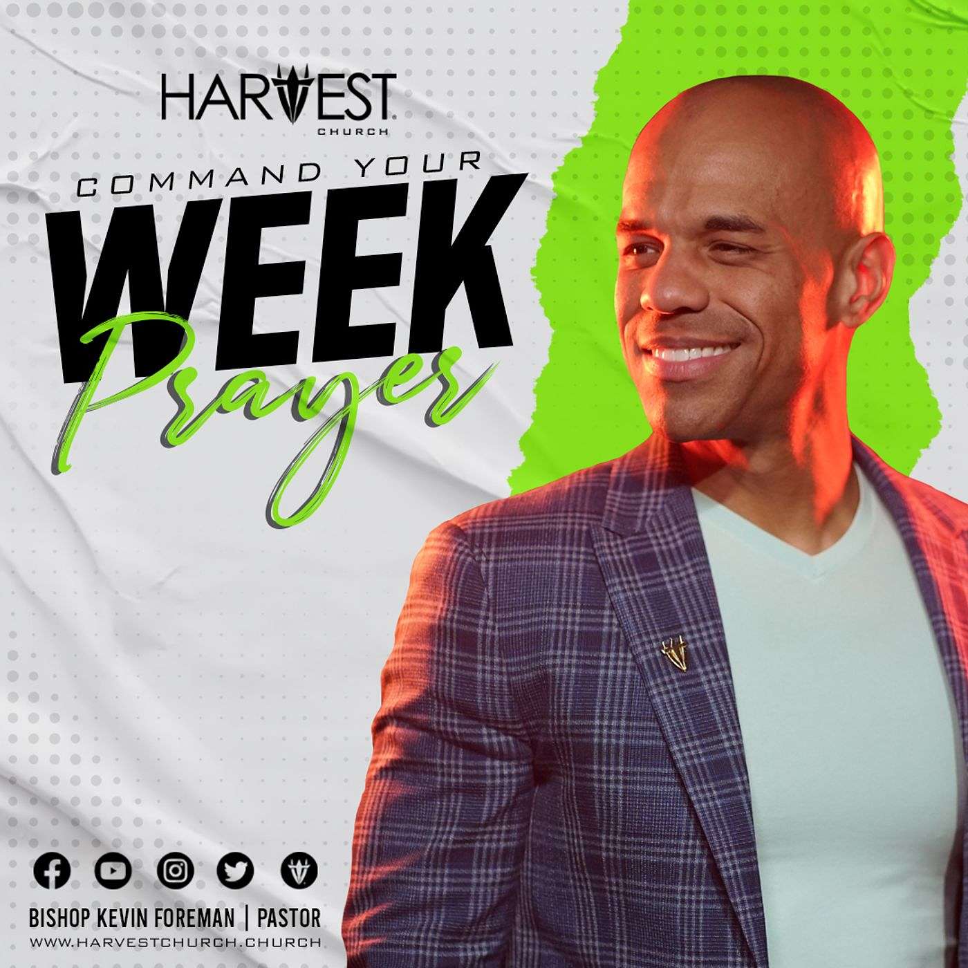 Command Your Week Prayer - April 12, 2021 - Bishop Kevin Foreman Command Your Week Prayer - April 12, 2021 - Bishop Kevin Foreman