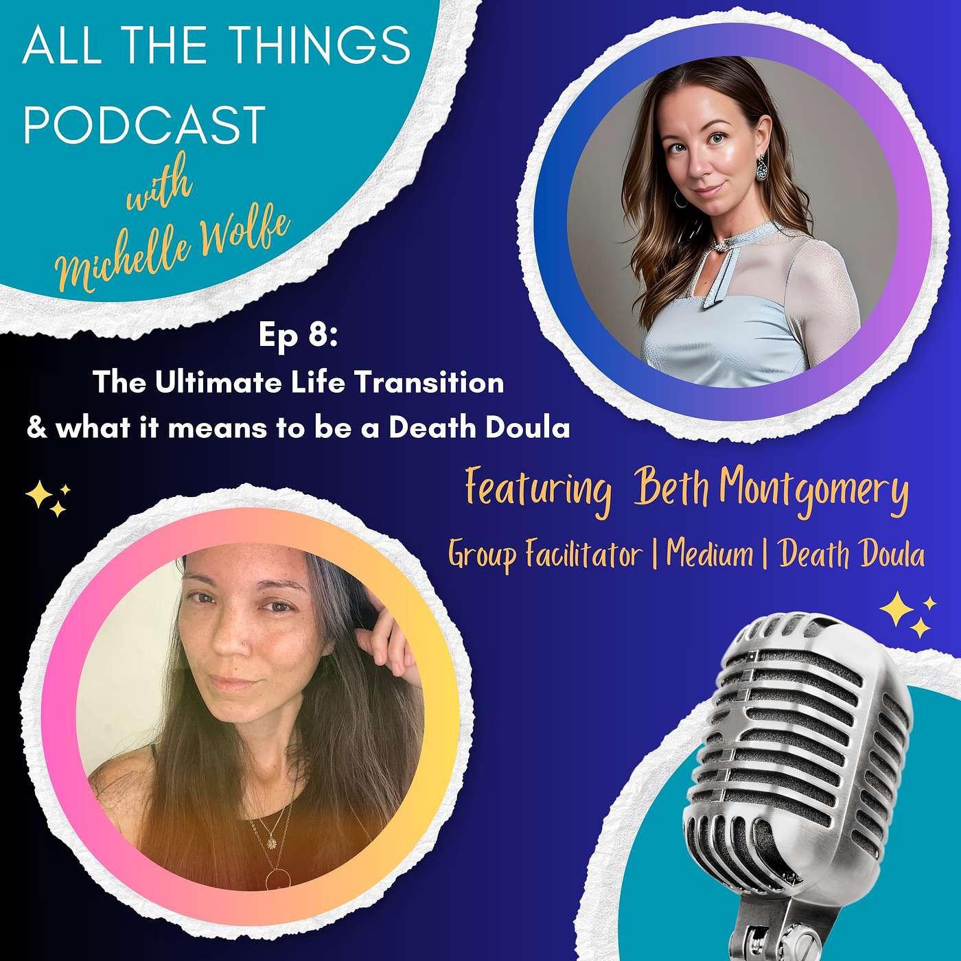 Ep8 - The Ultimate Life Transition & What it Means to be a Death Doula