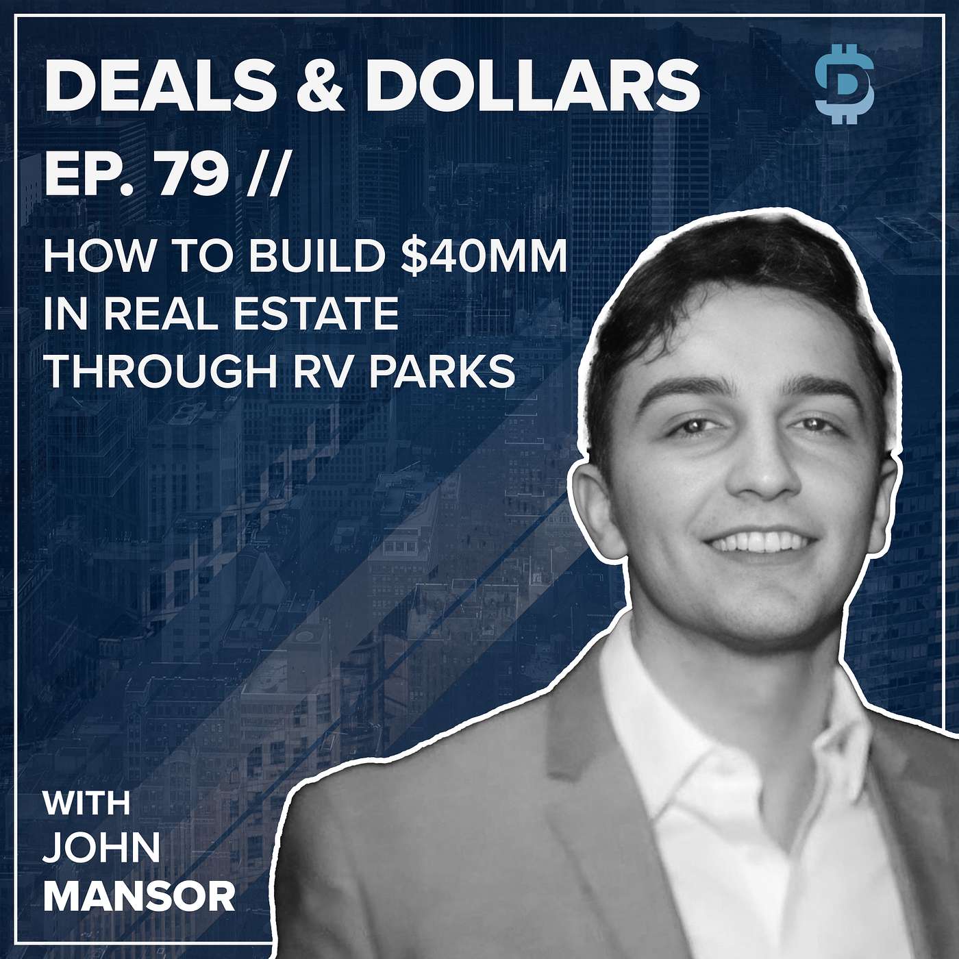 How to Build $40mm in Real Estate Through RV Parks w/ John Mansor