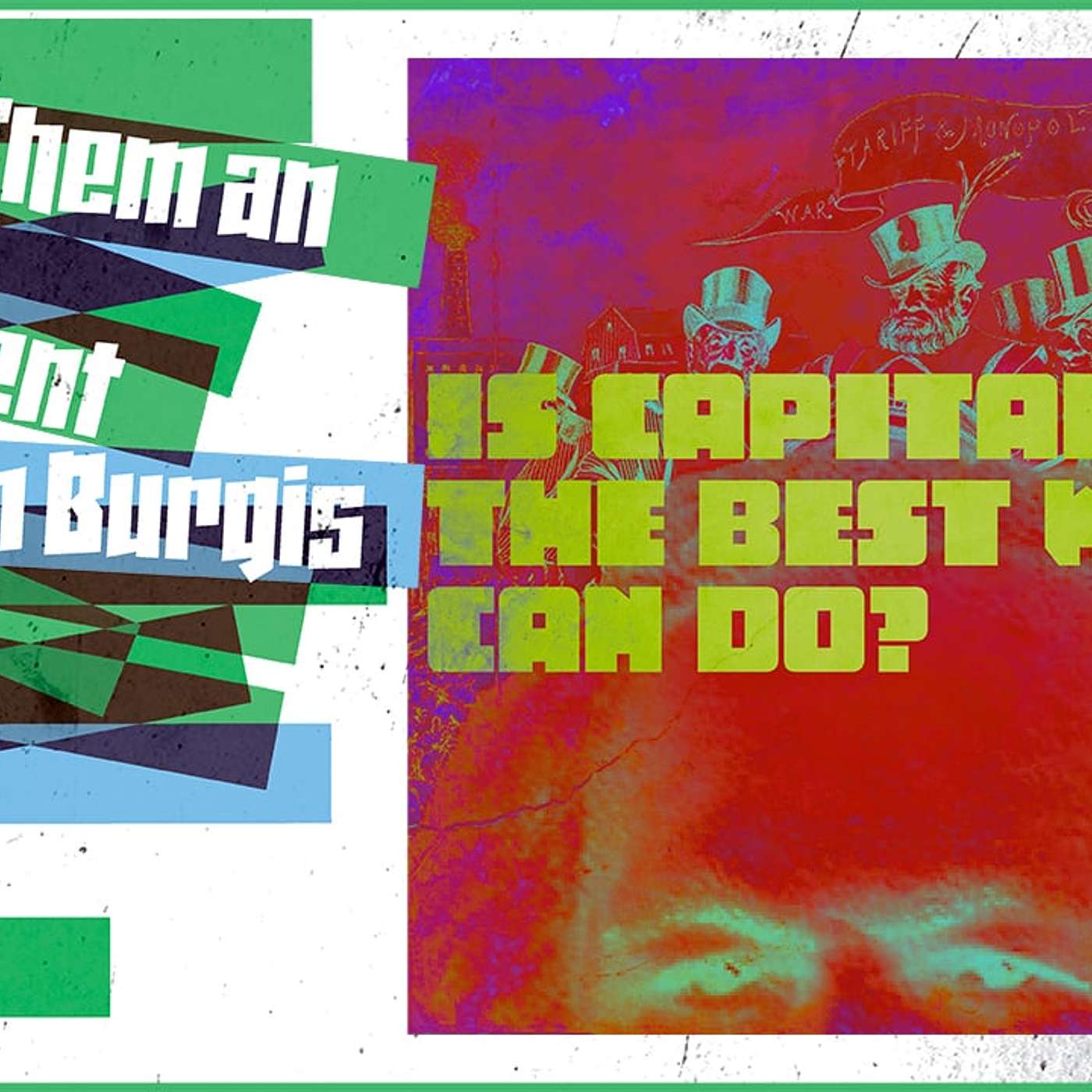 Is Capitalism REALLY the Best We Can Do? (Ben Burgis Lecture in Michigan) episode artwork