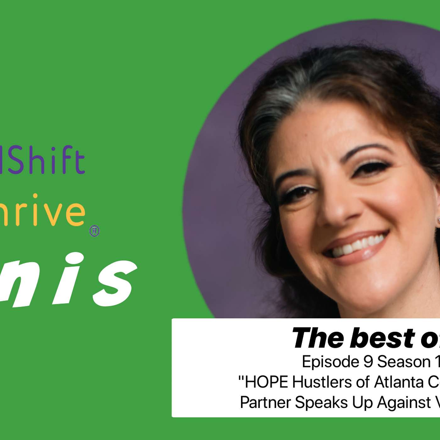 Mindshift Minis 24: Episode 9, Season 1: “HOPE Hustlers of Atlanta Community Partner Speaks Up Against Violence!” episode artwork