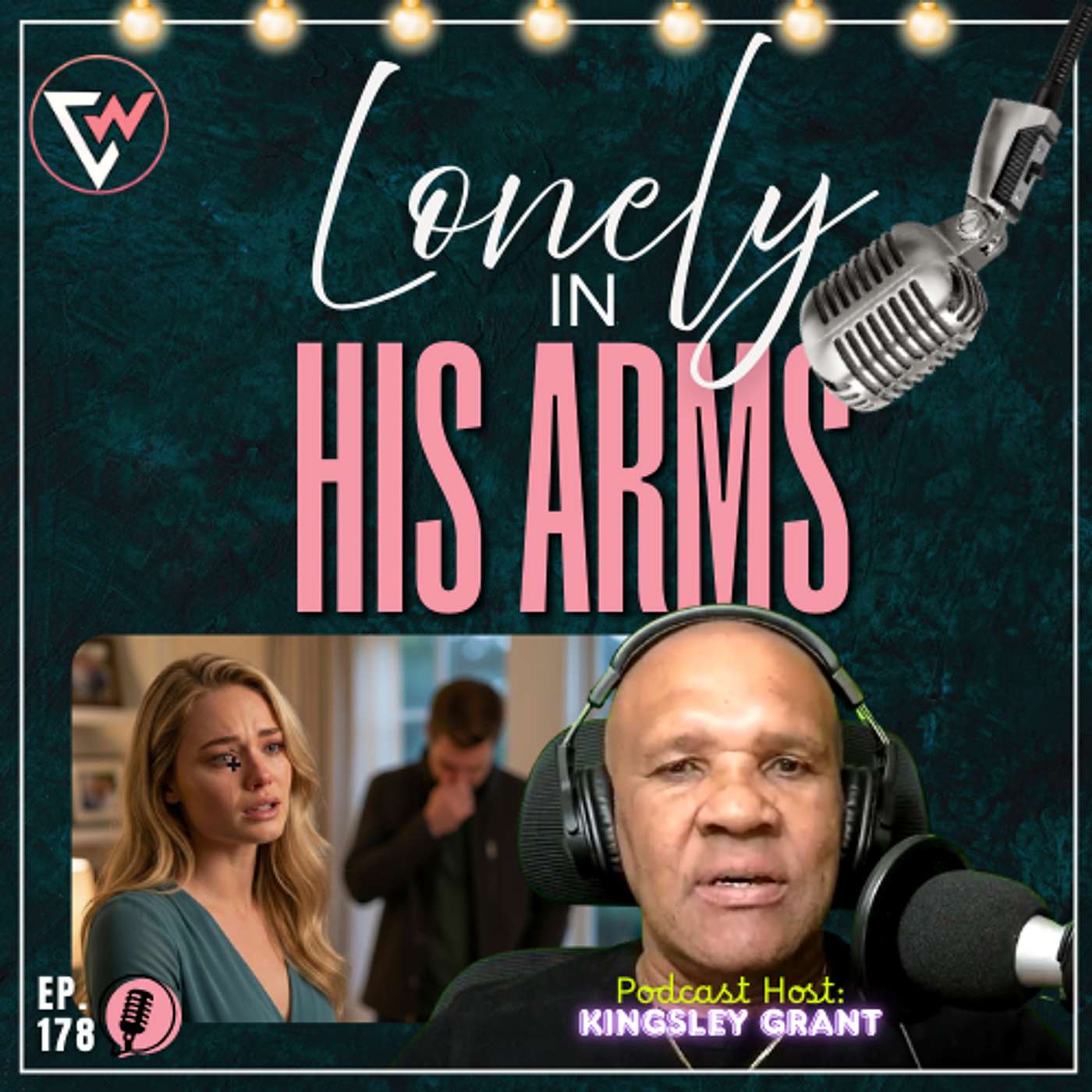 TCW178 | I’m Reaching for Him… So Why Do I Still Feel Far Away?