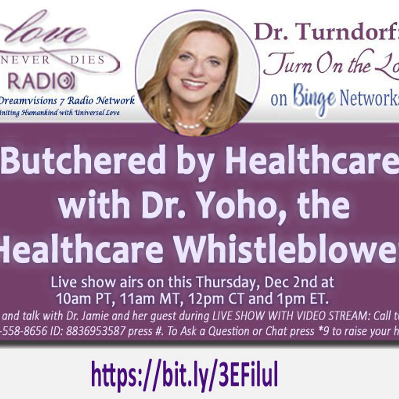 DR. JAMIE TURNDORF INTERVIEWS ME ABOUT COVID AND VACCINE FRAUD ON "LOVE NEVER DIES" episode artwork
