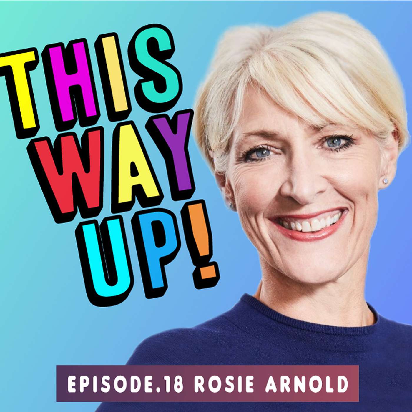 Episode 18 – Rosie Arnold
