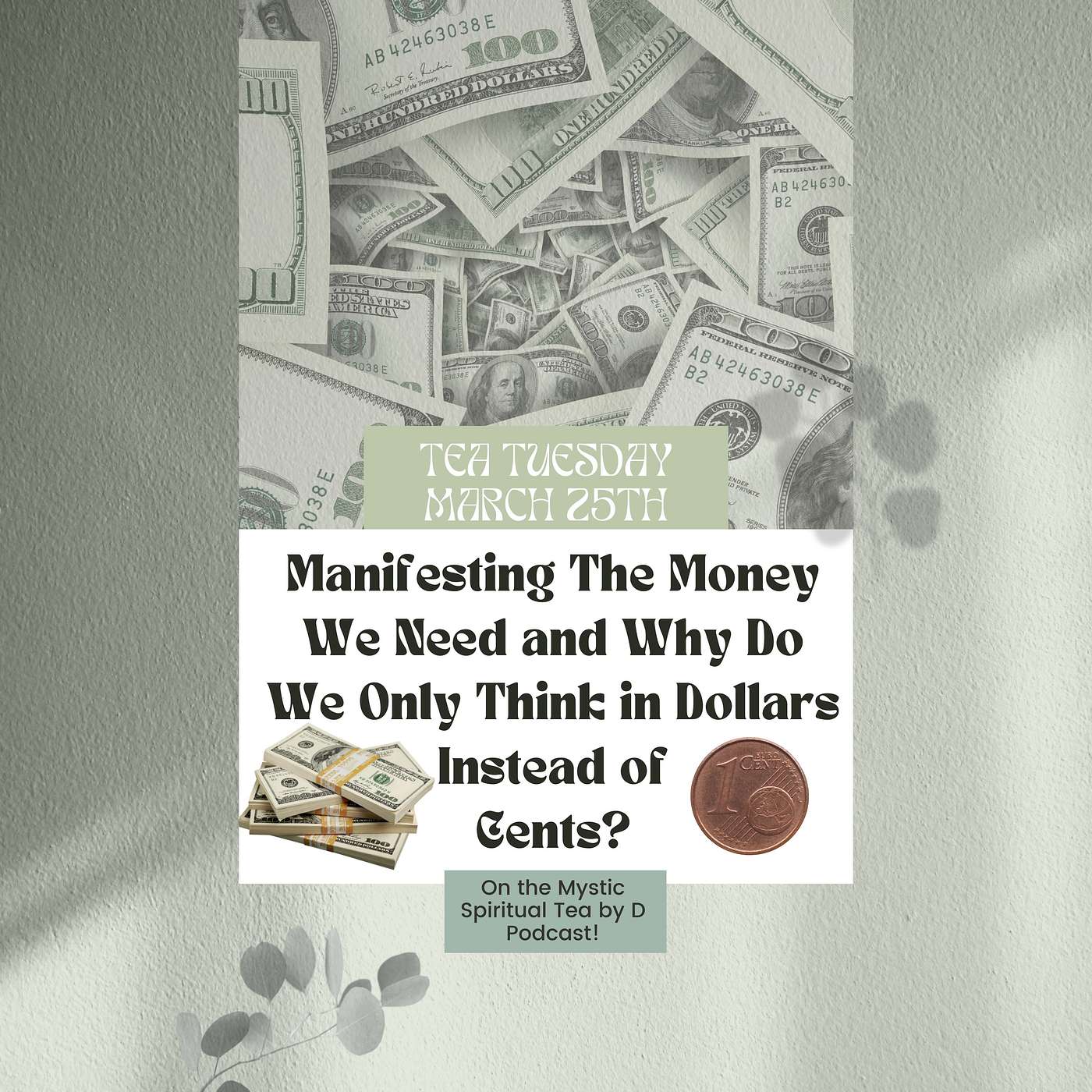 Manifesting The Money We Need and Why Do We Only Think in Dollars Instead of Cents? episode artwork