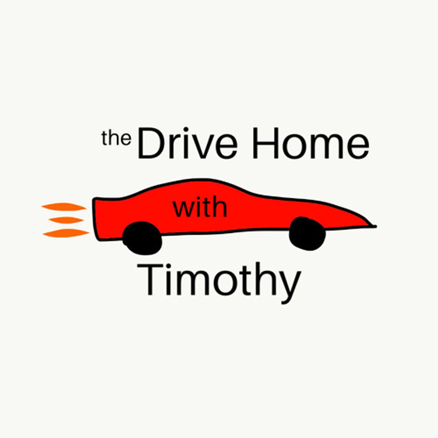 The Drive Home with Timothy