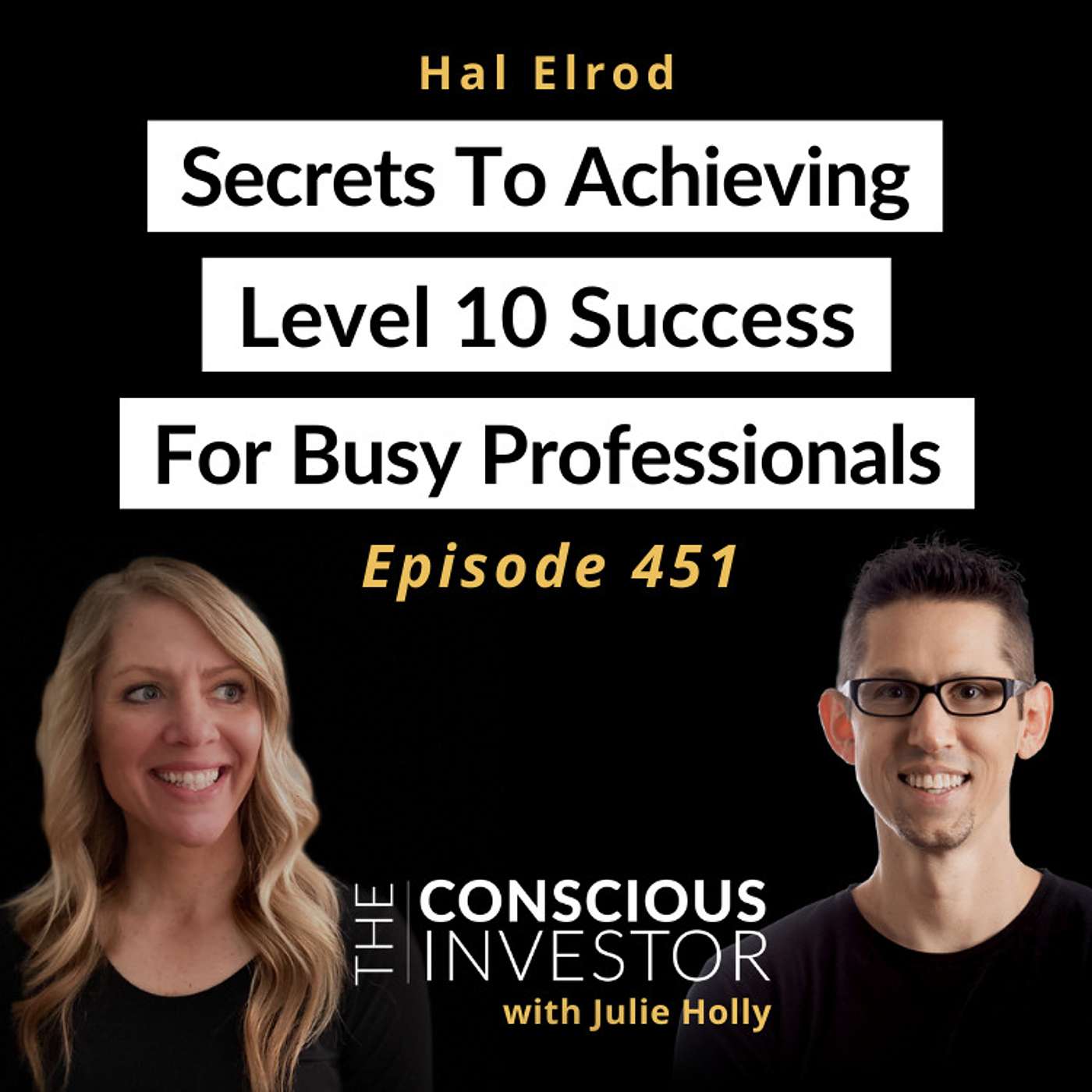 Ep451: Secrets to Achieving Level 10 Success for Busy Professionals with Hal Elrod