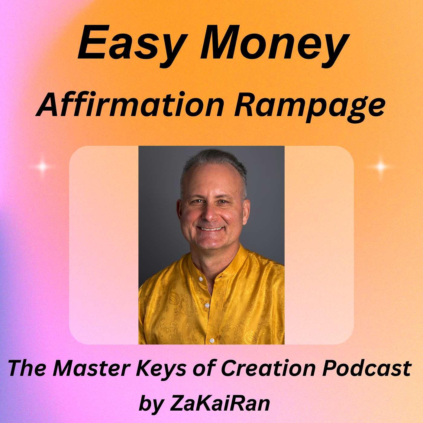 Easy Money Affirmation Rampage - Affirmations to align you to your natural state of Ease, Allowance, and infinite Abundance! episode artwork