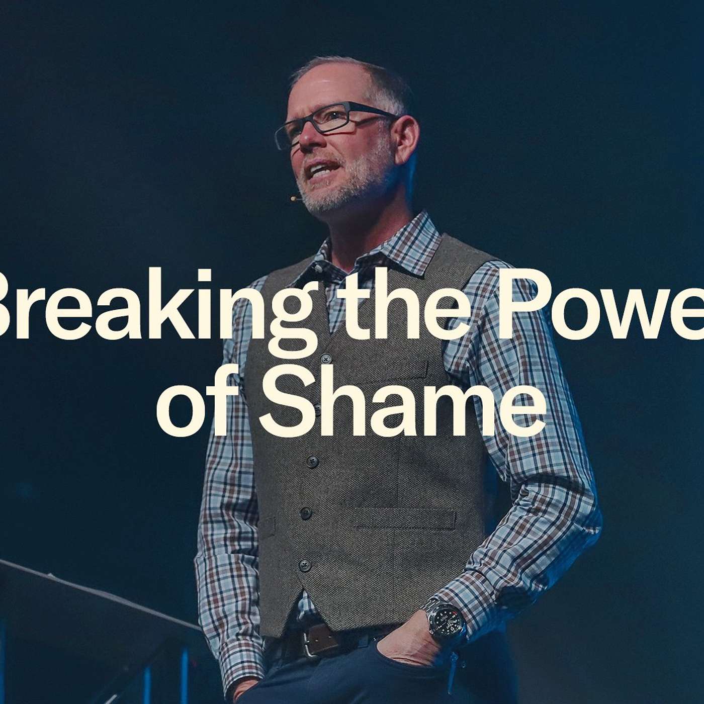 Breaking the Power of Shame