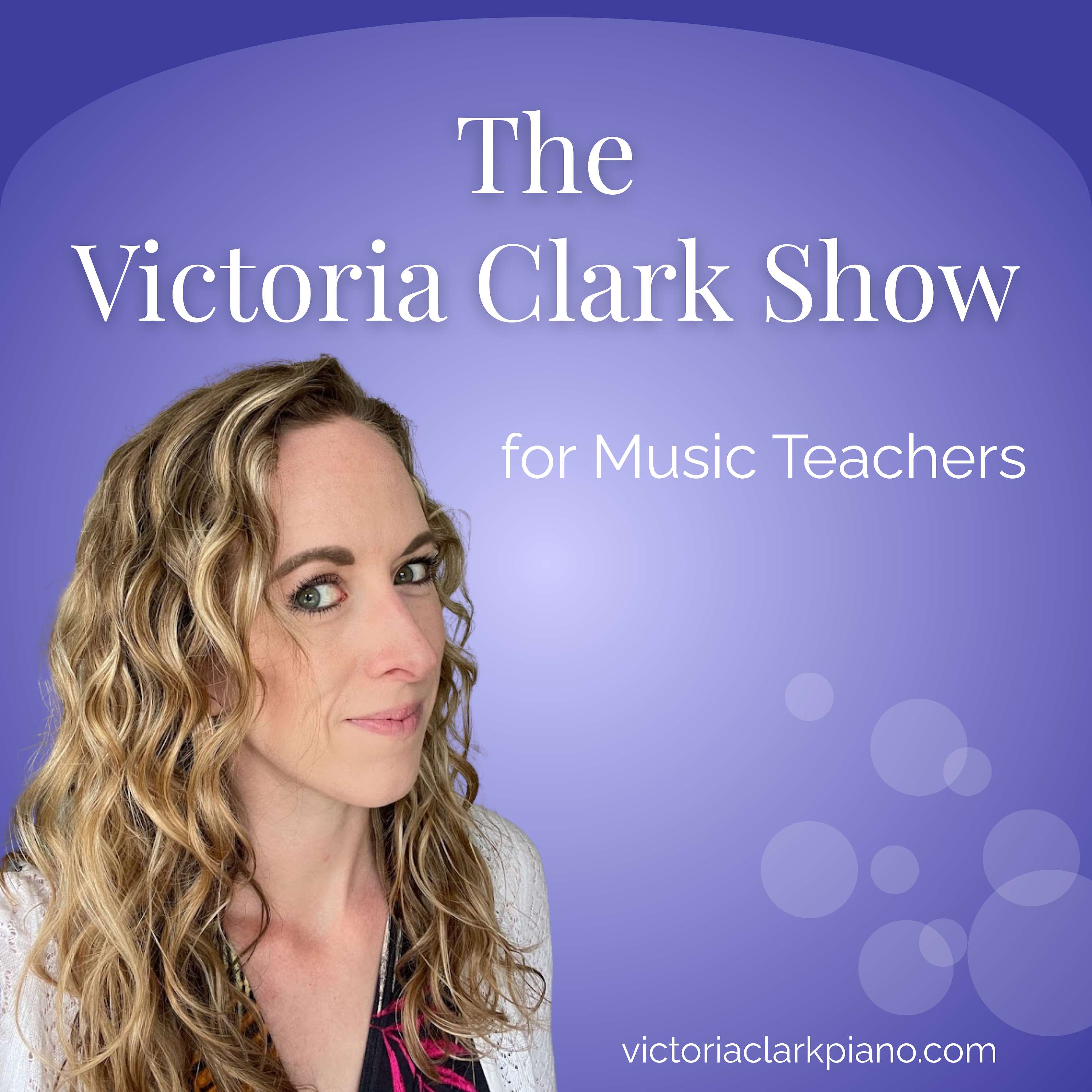 The Victoria Clark Show for Music Teachers