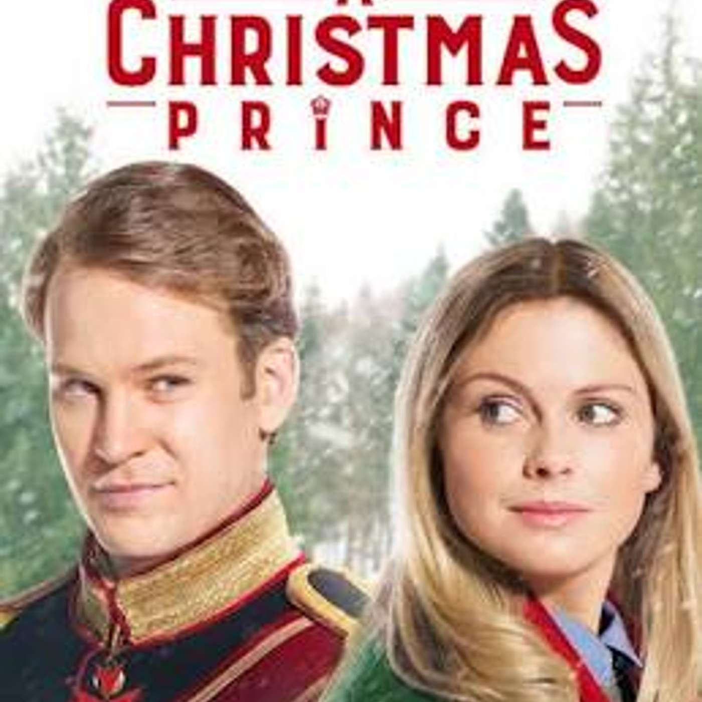 Holiday Re-Release: A Christmas Prince Holiday Re-Release: A Christmas Prince