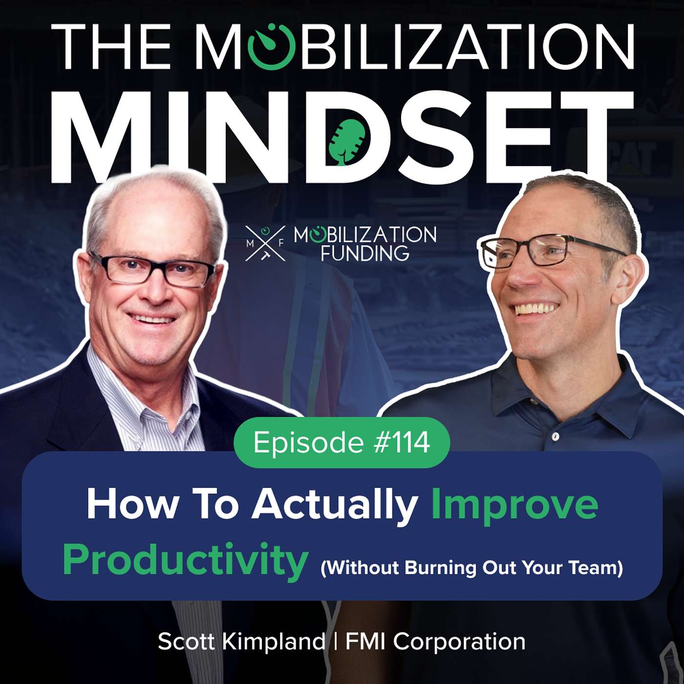 Episode 114 | How to Actually Improve Productivity (Without Burning Out Your Team) w/ Scott Kimpland Episode 114 | How to Actually Improve Productivity (Without Burning Out Your Team) w/ Scott Kimpland