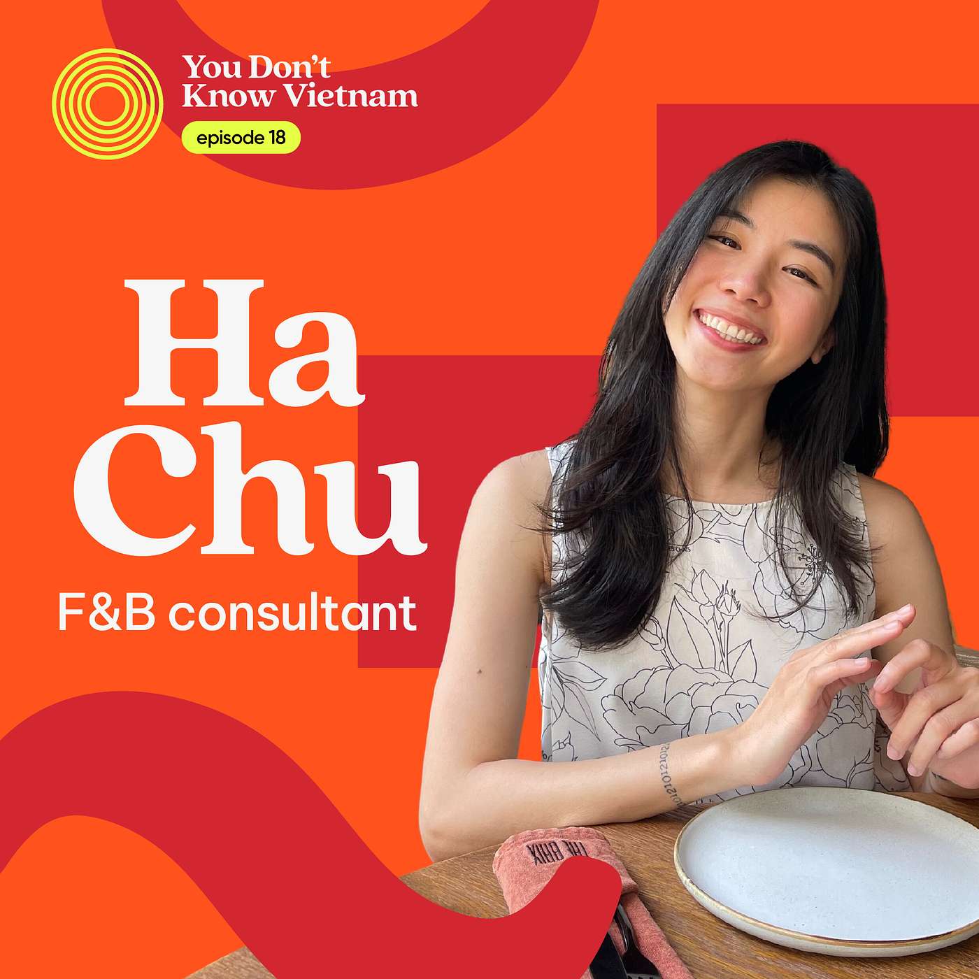 cover of episode E18: Why Vietnam's thriving F&B scene is more than phở and street food