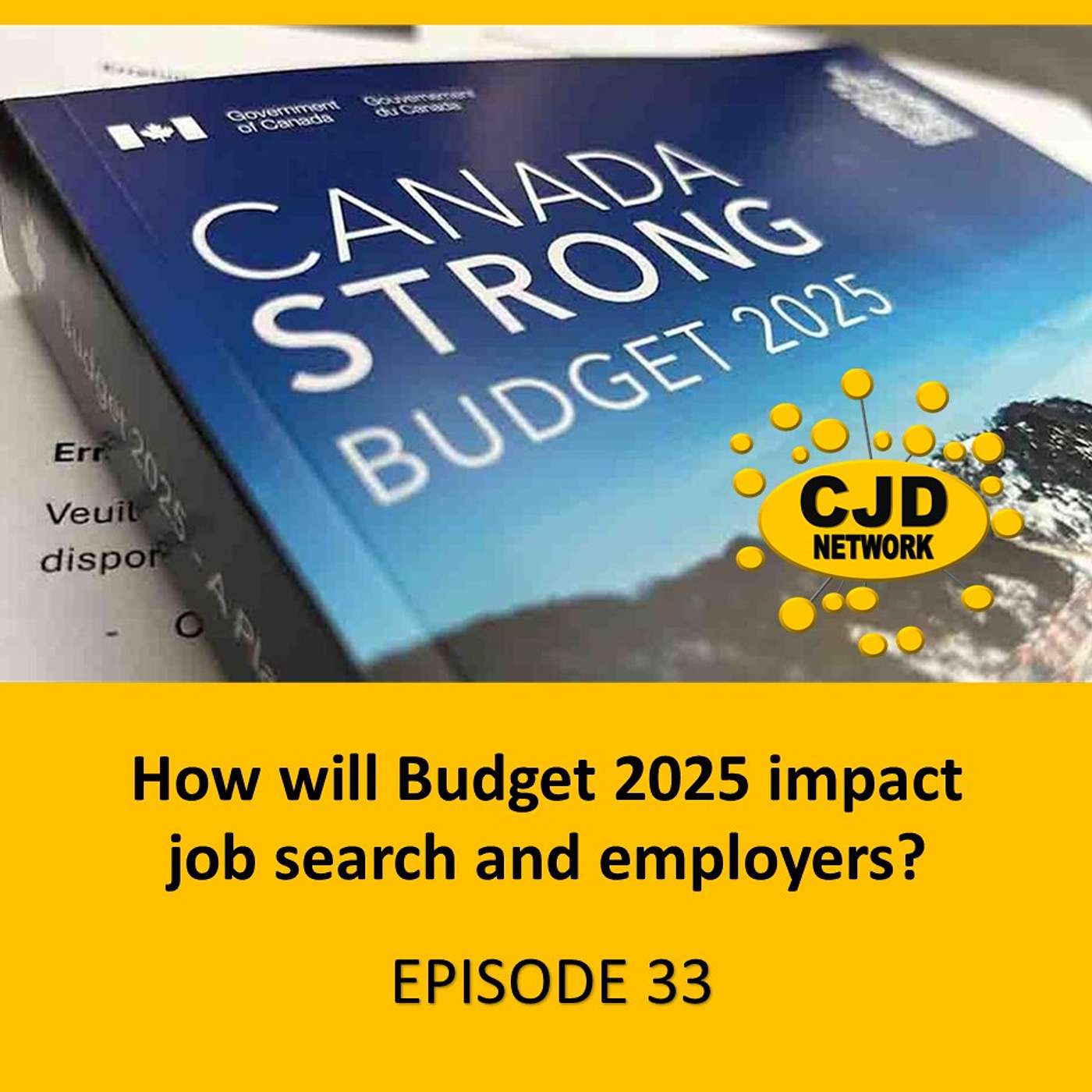 How will Budget 2025 impact job search and employers? -- #MotivatingMondays Episode 33