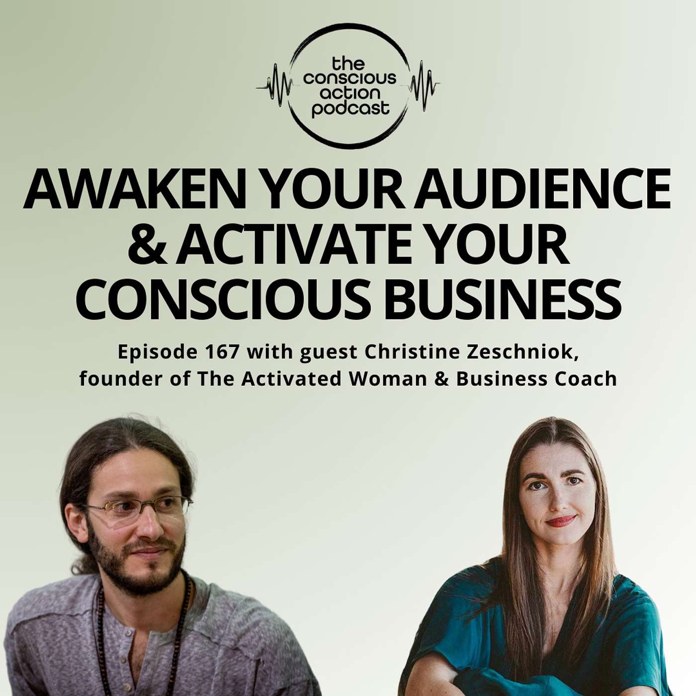 Episode 167 with Christine Zeschniok - Awaken your audience & Activate your conscious business