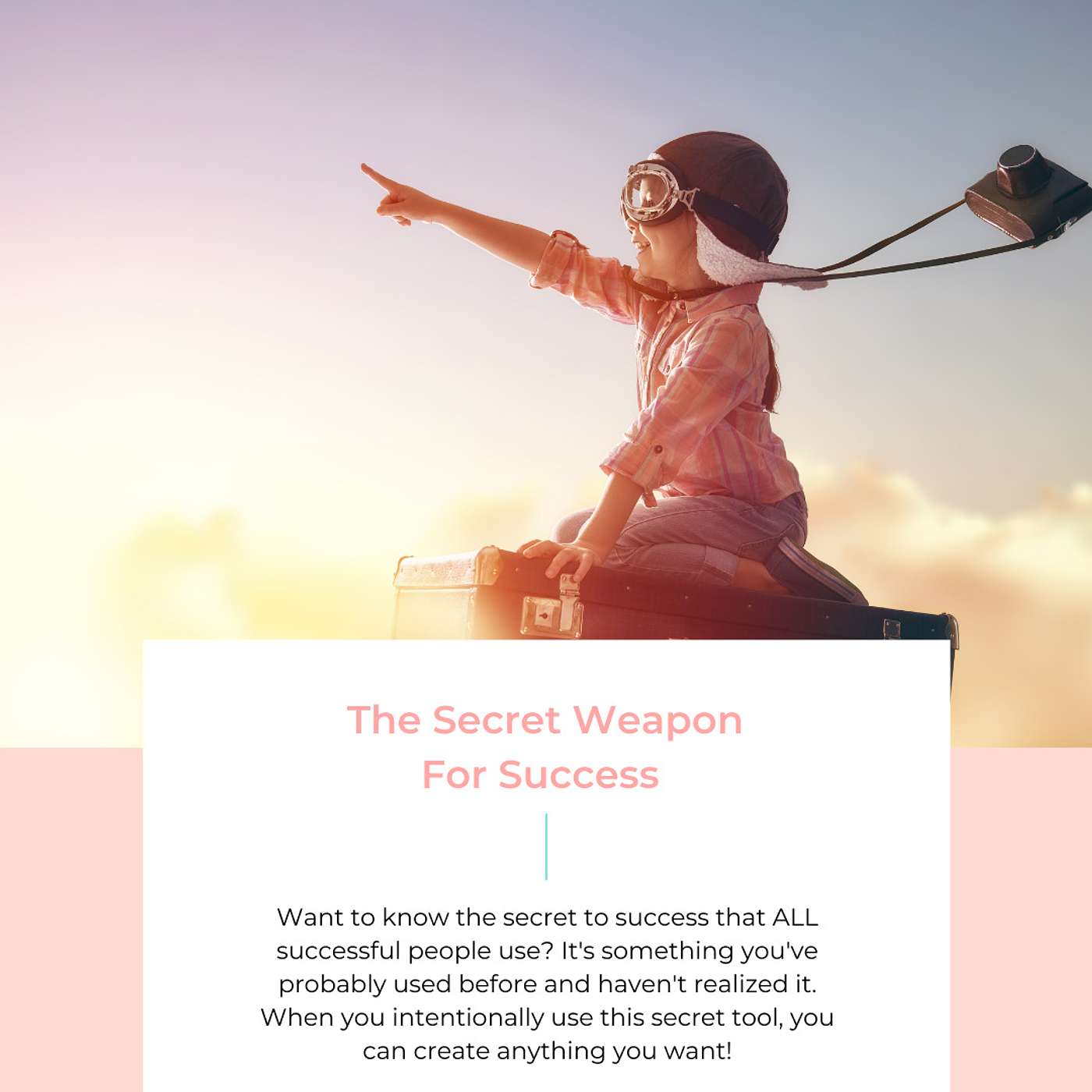 The Secret Weapon For Success