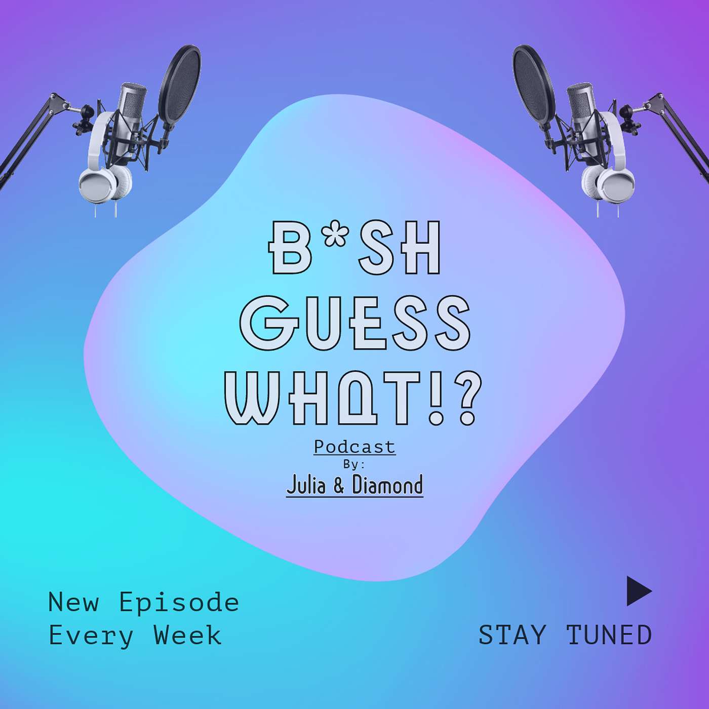 B*sh Guess What podcast artwork