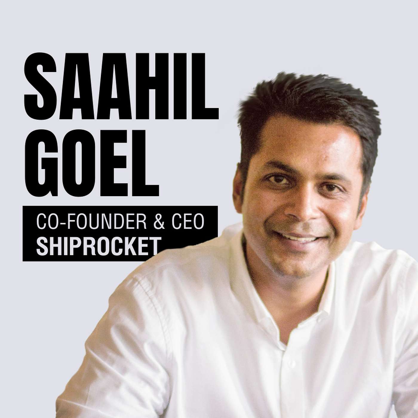 Saahil Goel on building Shiprocket, a $900 Million Logistics Tech company