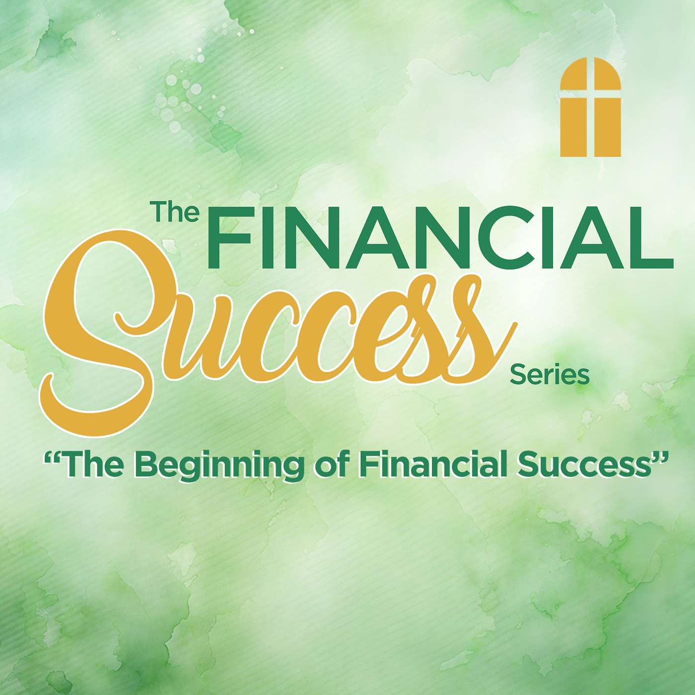The Financial Success Series: The Beginning of Financial Success - Wednesday Bible Study 01/08/2025 - Pastor Bob Gray II episode artwork