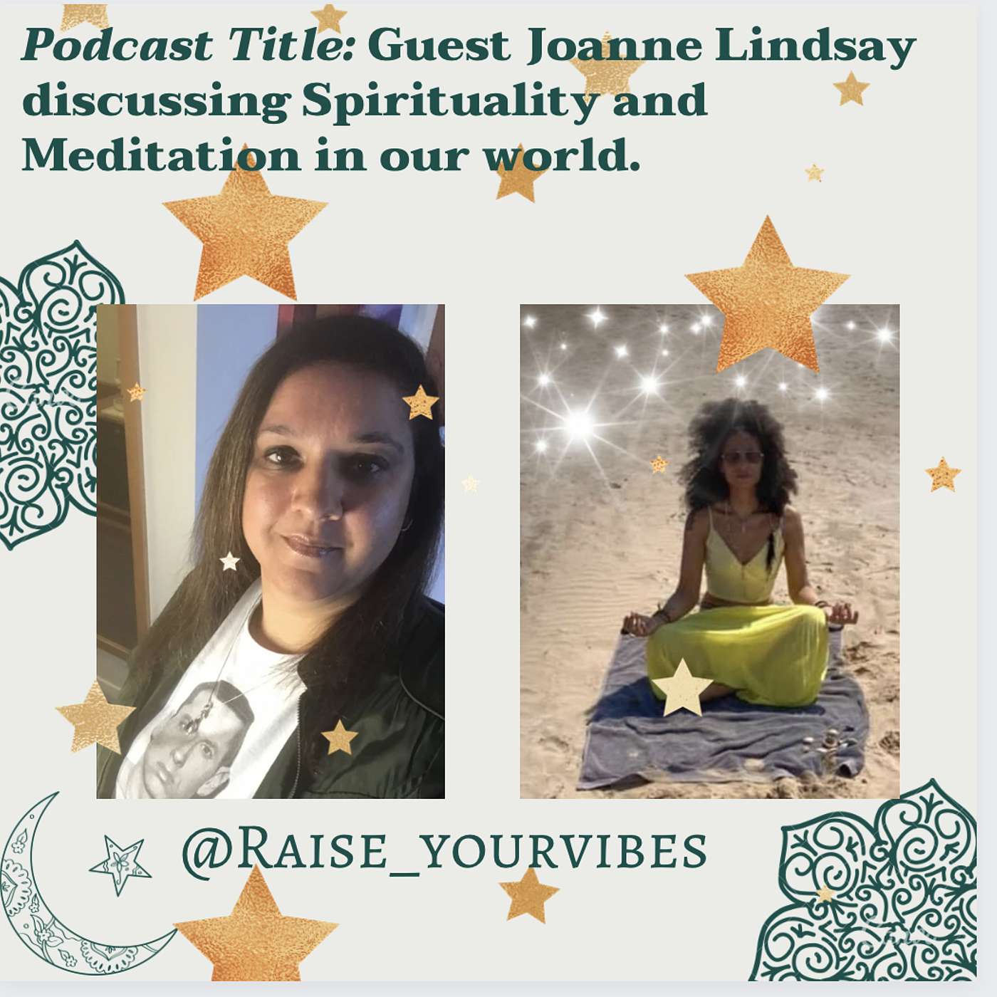 Podcast Title: Guest Joanne Lindsay discussing Spirituality and Meditation in our world. episode artwork