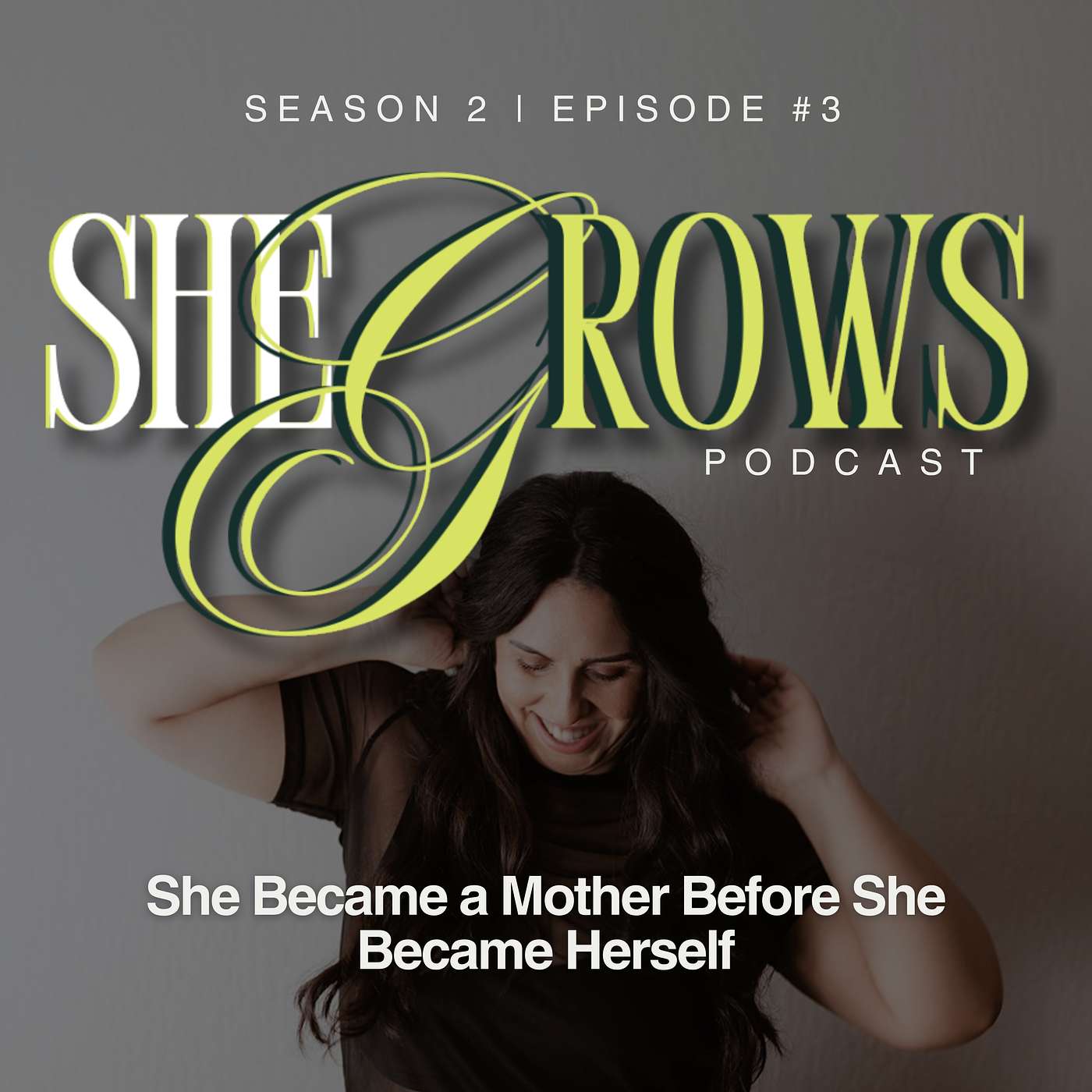 She Grows