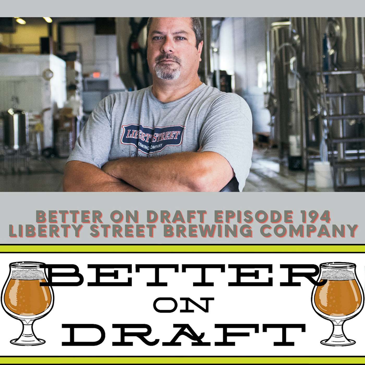Liberty Street Brewing w/ Joe Walters #3