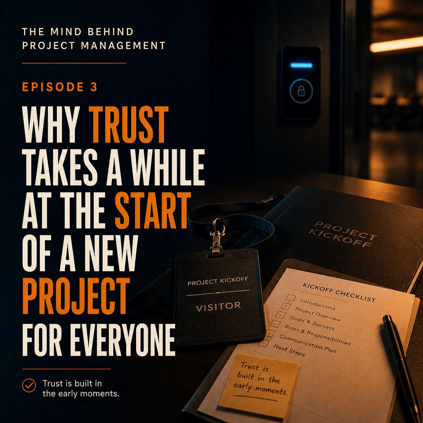 Why trust takes a while at the start of a new project - for everyone episode artwork