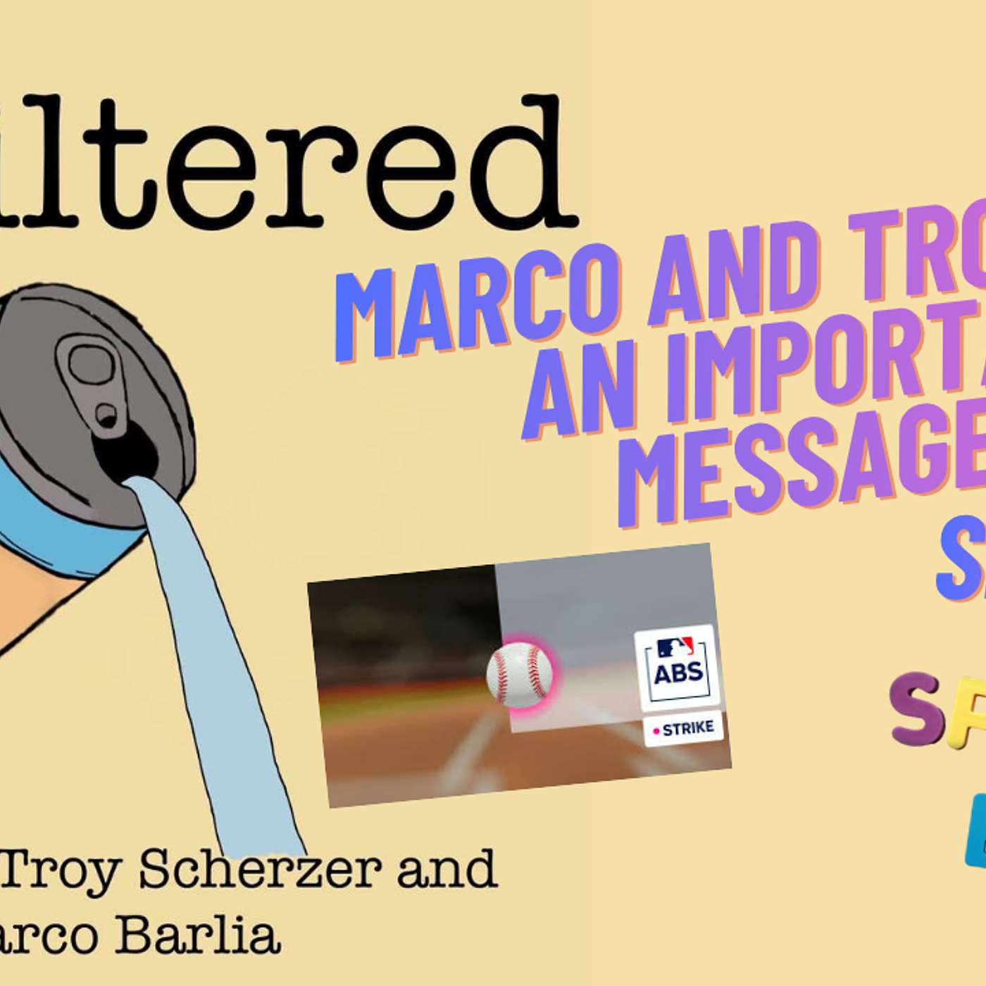 The Unfiltered Podcast with Troy Scherzer and Marco Barila