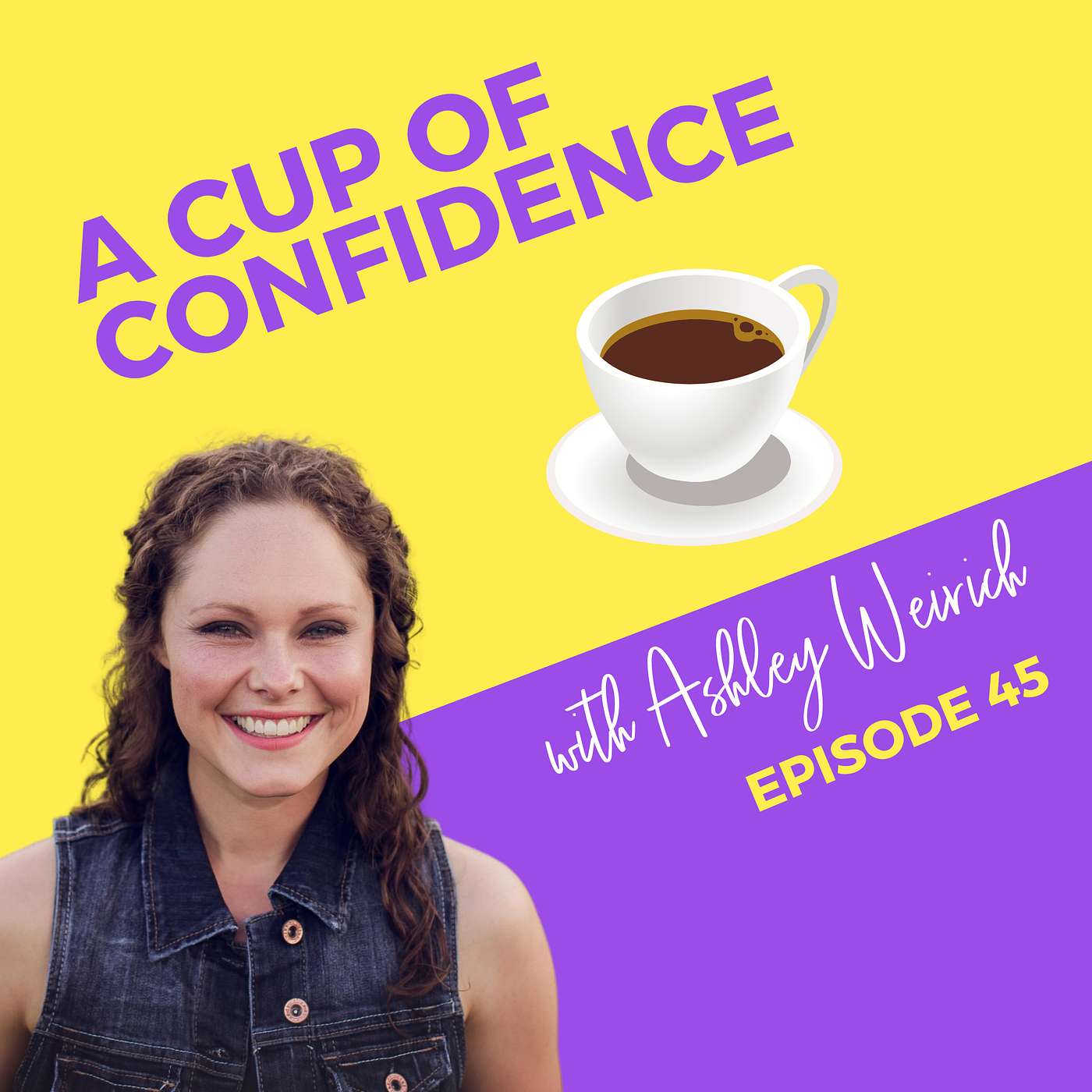 A Cup of Confidence with Erin Rector