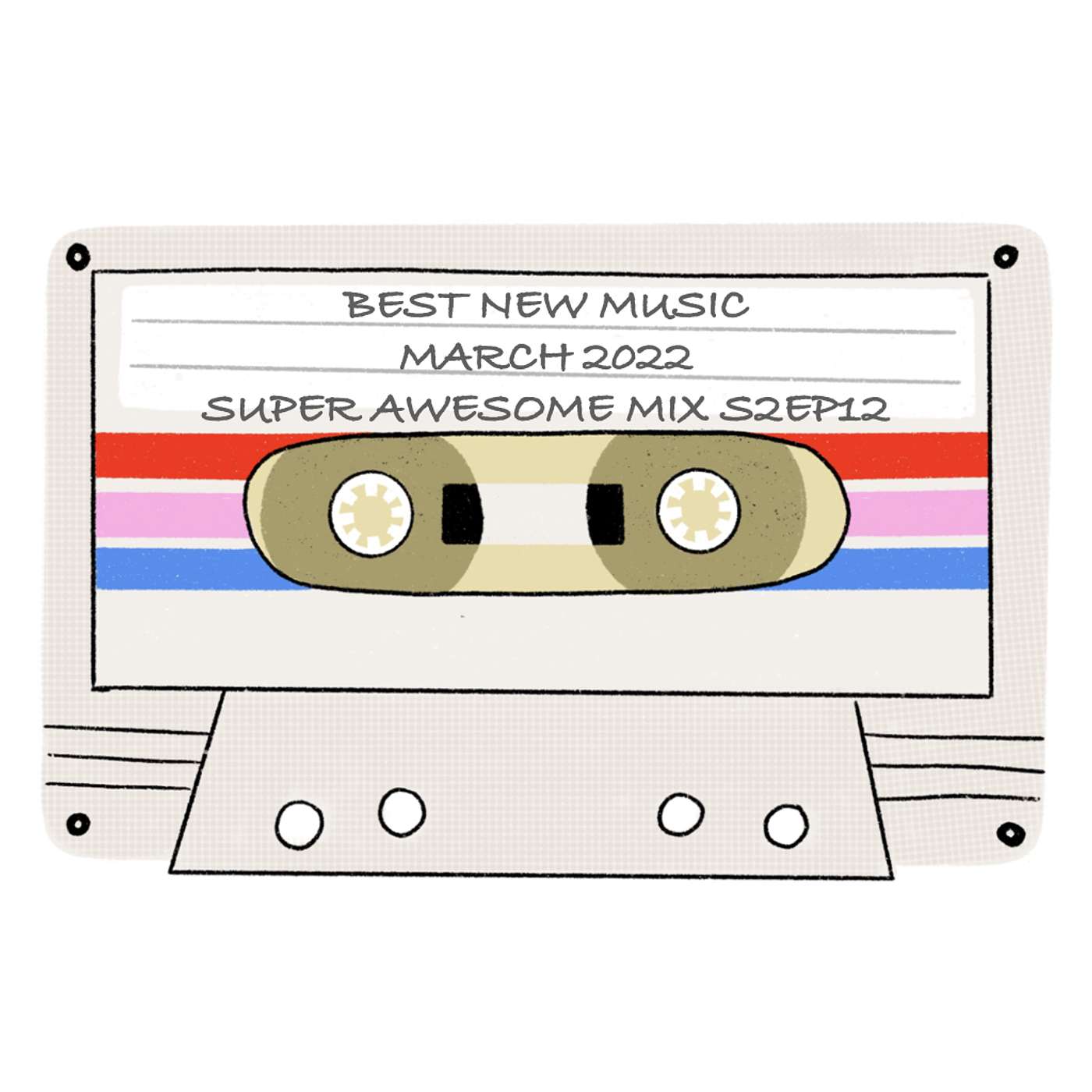 New Music Mix: 12 Best New Songs (worth listening to) from January-March 2022 (Mix Tape #12, Season 2)