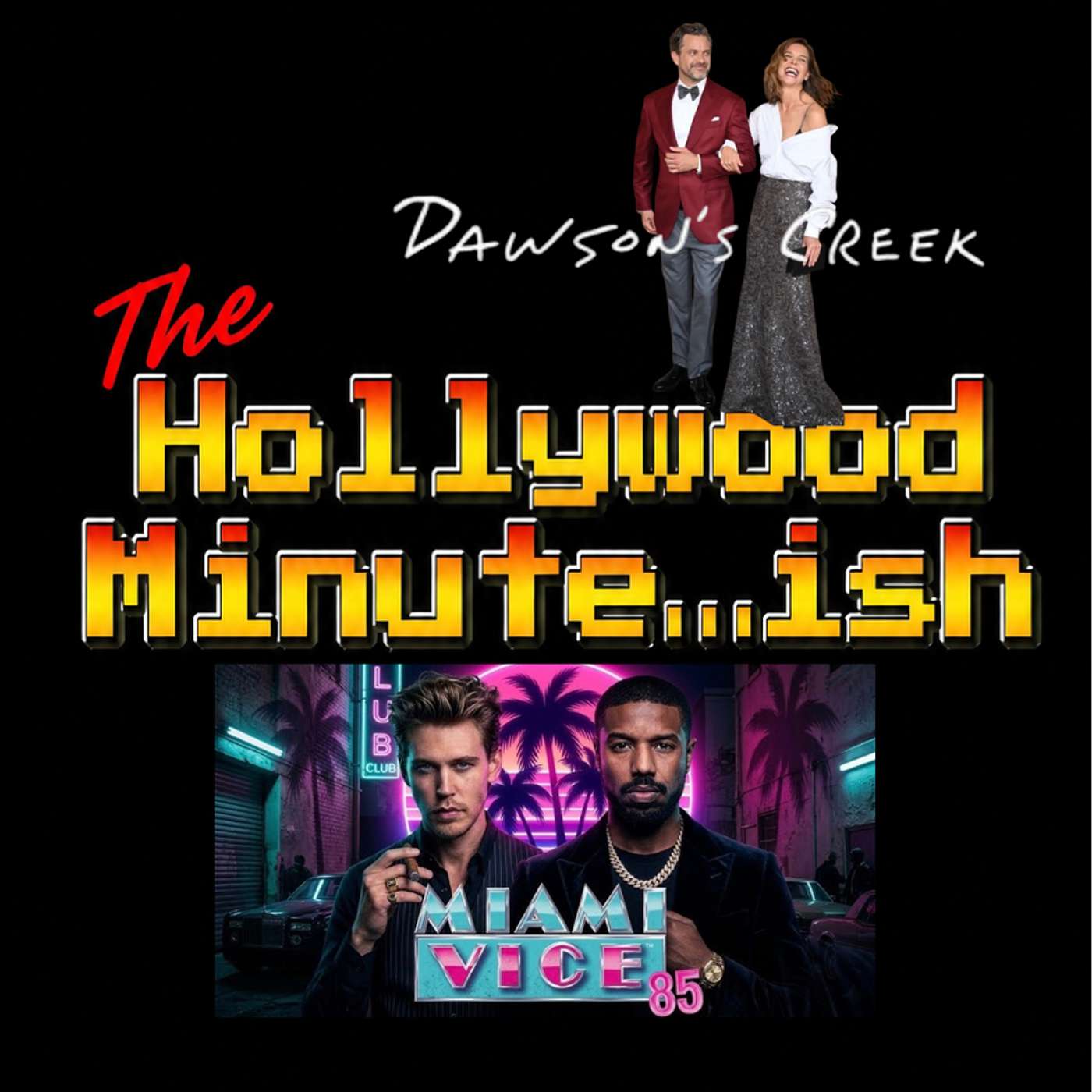 🔥 Miami Vice ’85, Michael B. Jordan & Katie Holmes? | Hollywood Minute…ish episode artwork