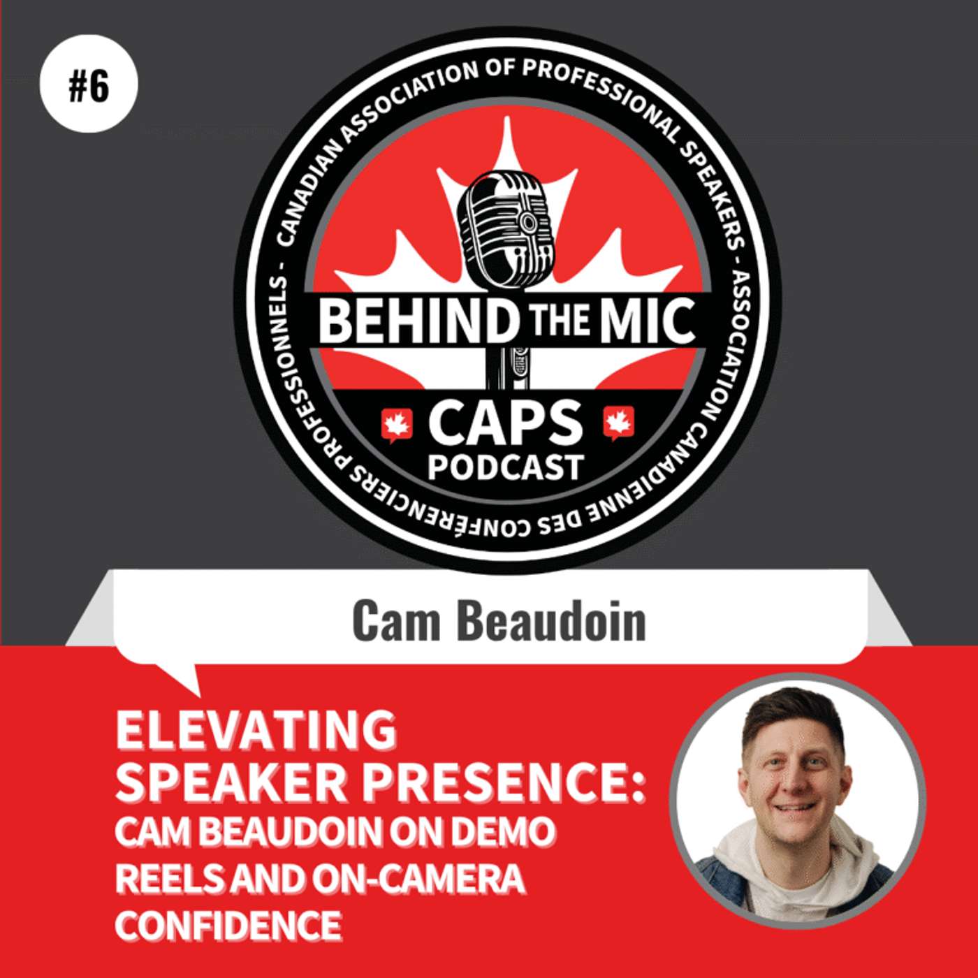 Elevating Speaker Presence: Cam Beaudoin on Demo Reels and On-Camera Confidence Elevating Speaker Presence: Cam Beaudoin on Demo Reels and On-Camera Confidence