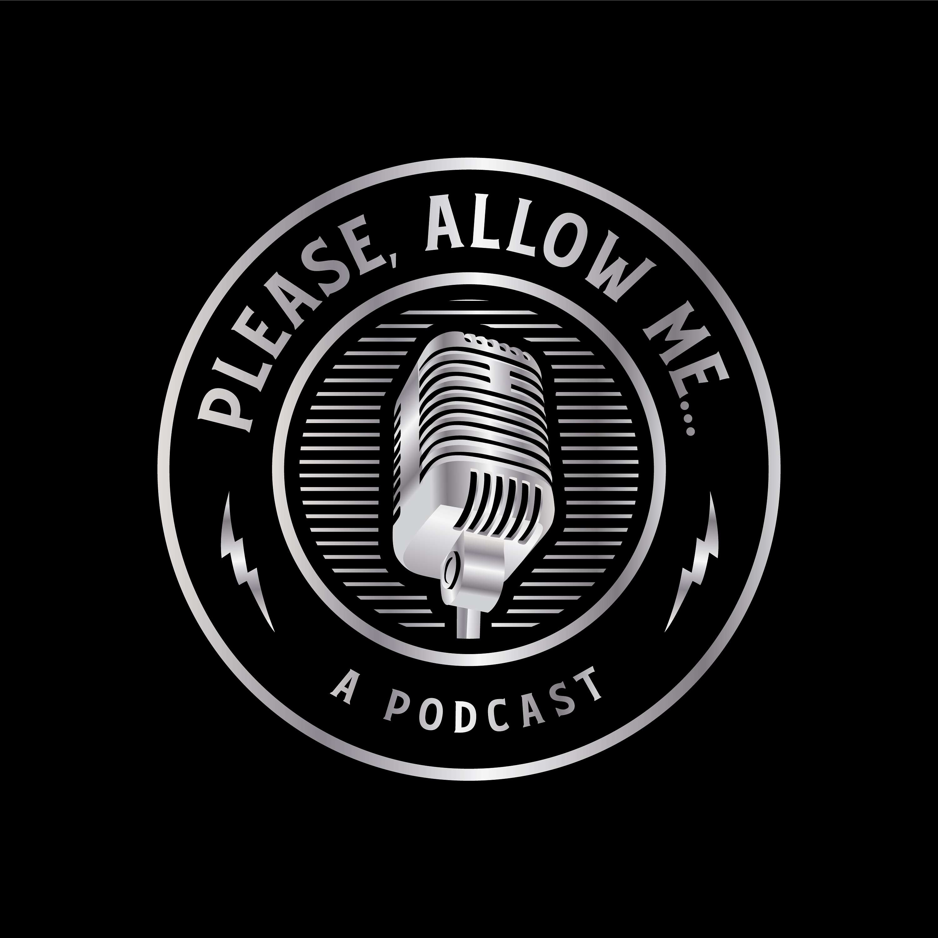 Please, Allow Me...A Podcast with John Clarke