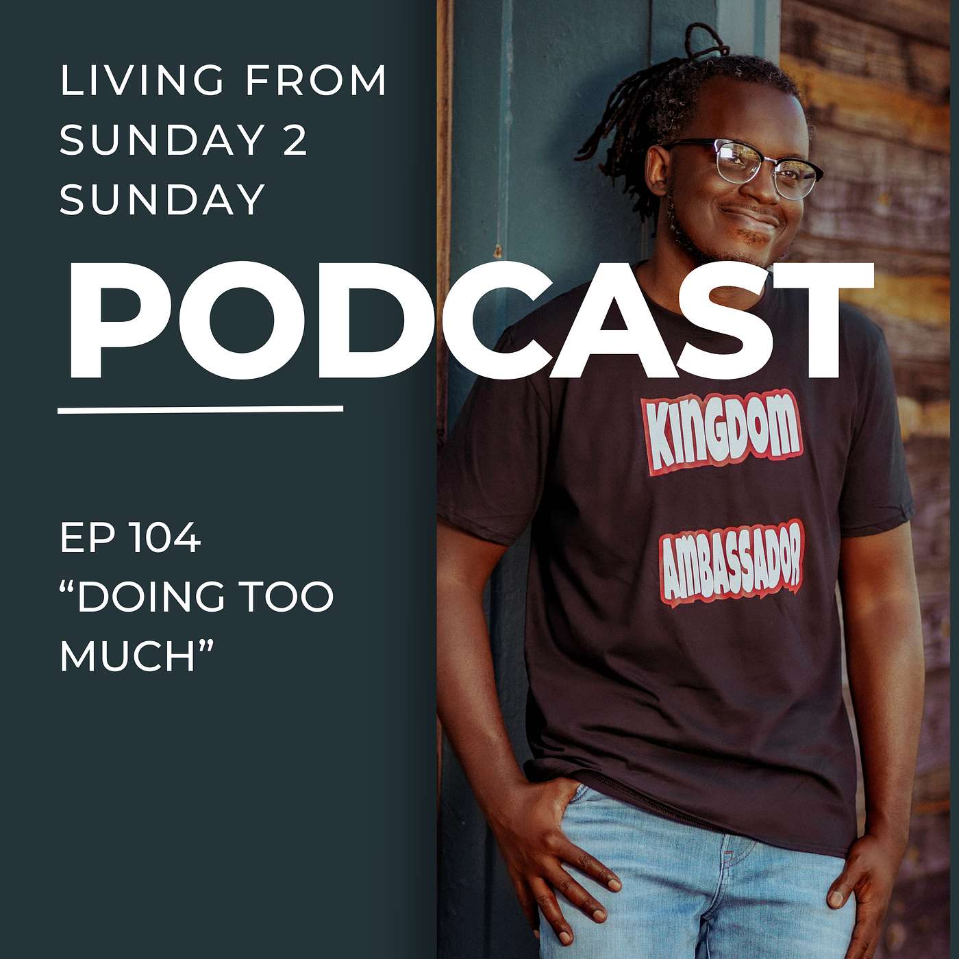 EP 104 - Doing Too Much