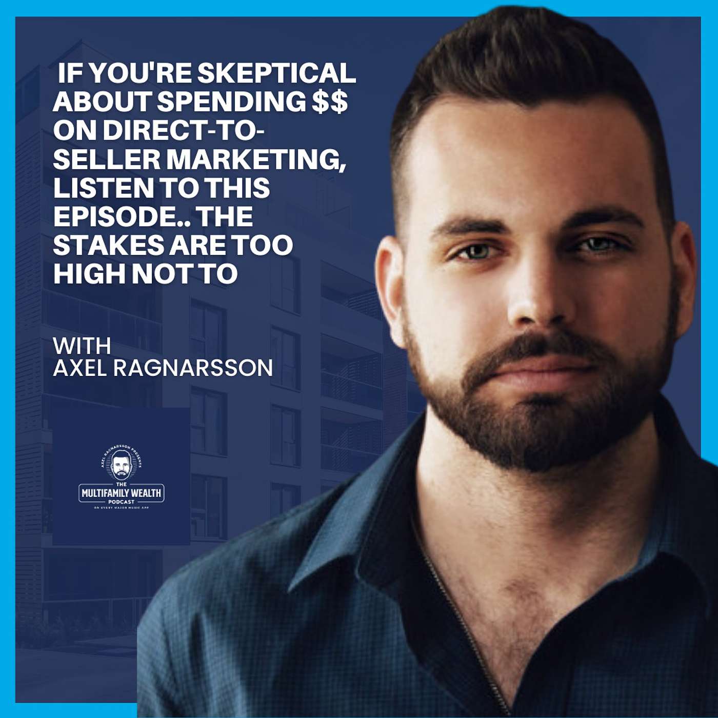 #162: If You're Skeptical About Spending $$ On Direct-To-Seller Marketing, Listen To This Episode.. The Stakes Are Too High Not To episode artwork