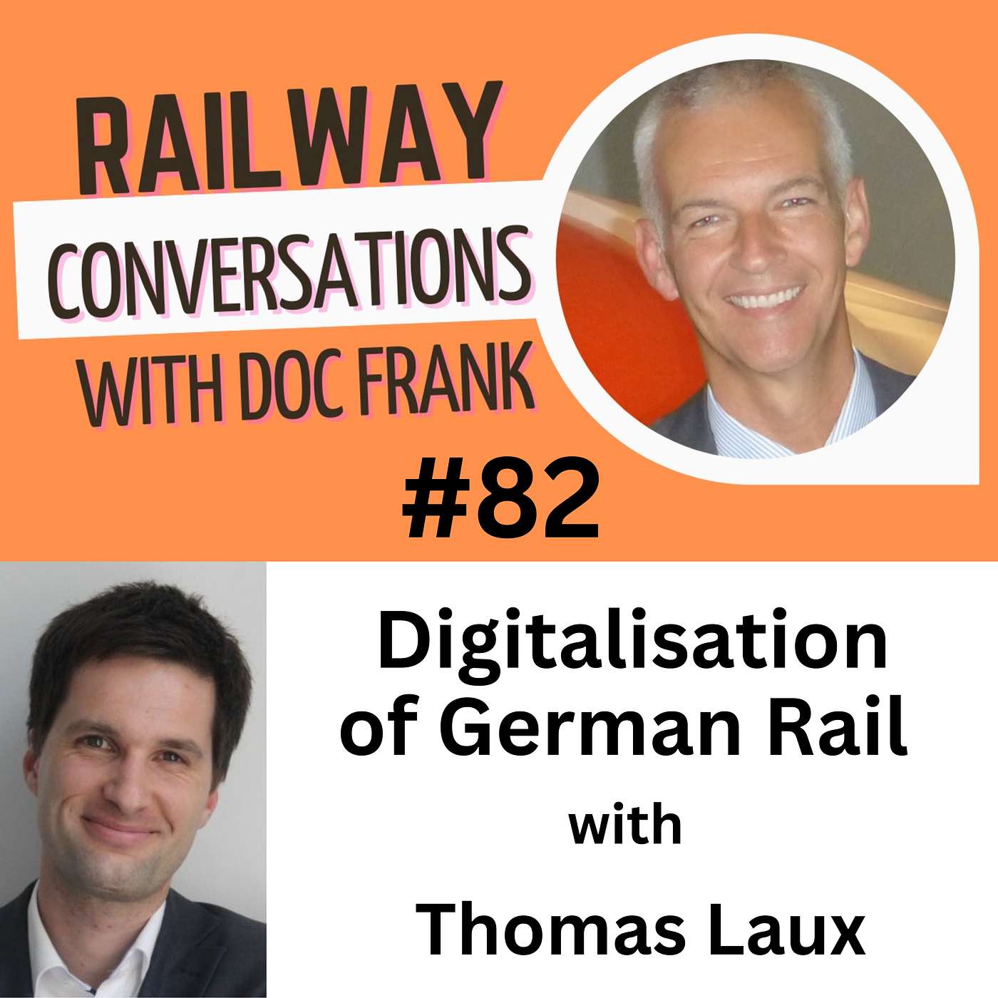 #82 –Digitalisation of German Rail with Thomas Laux